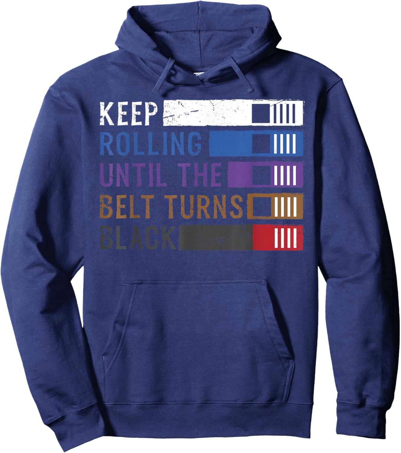 Keep Rolling Until The Belt Turns Black Jiu Jitsu Hoodie - Hoodie | Navy