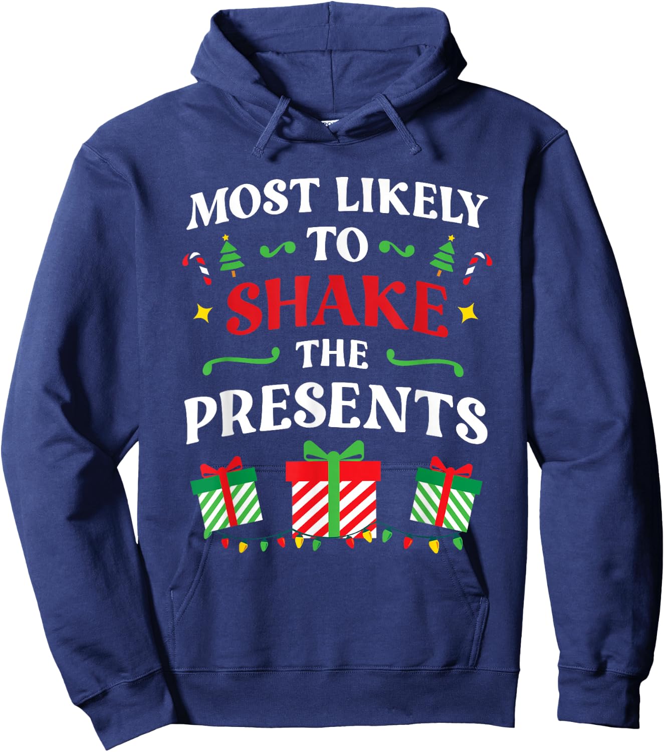 Most Likely To Shake The Presents Family Christmas Matching Hoodie - Hoodie | Navy