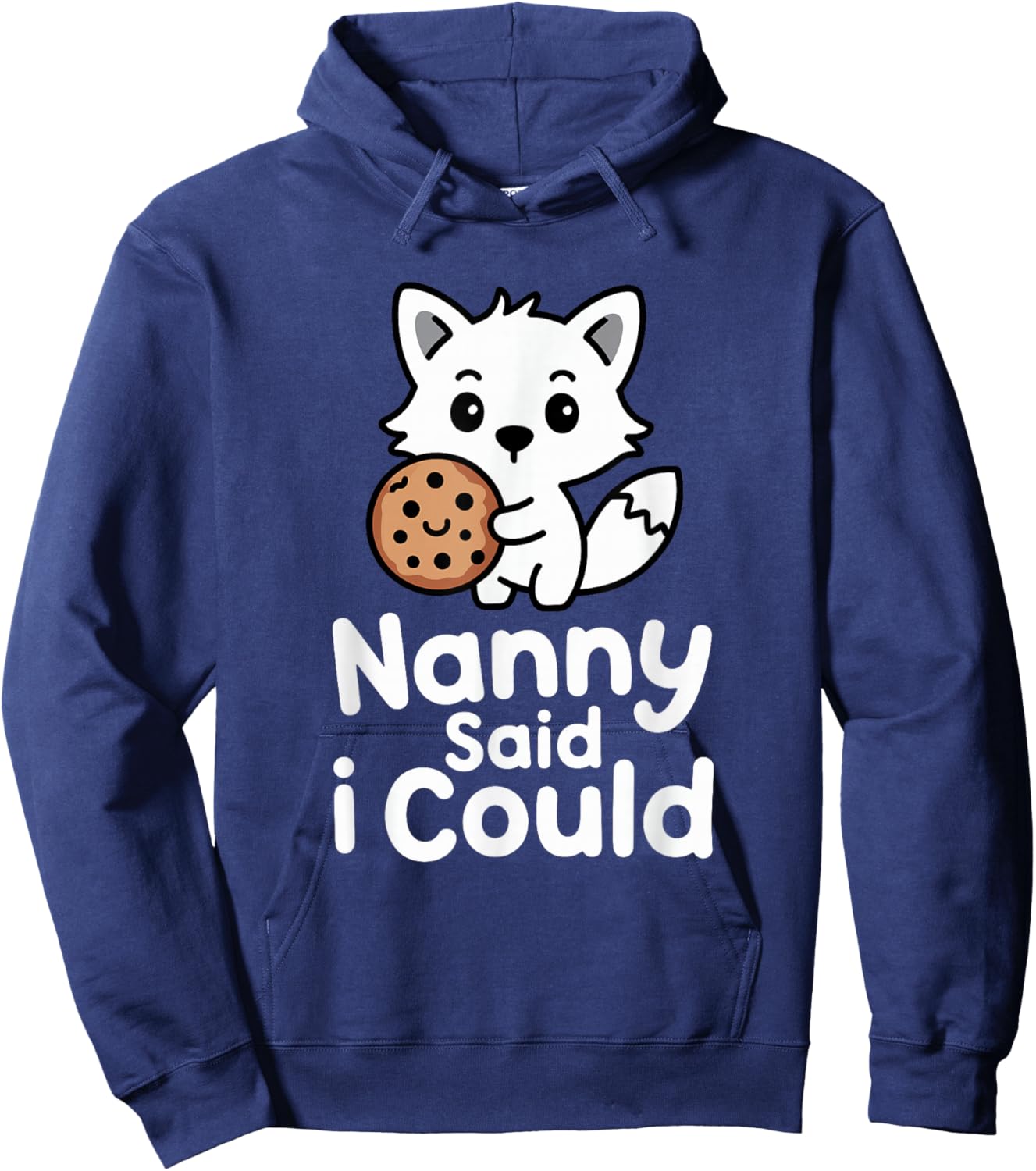 Funny Nanny Said I Could Cute Fox Toddler Grandma Hoodie - Hoodie | Navy