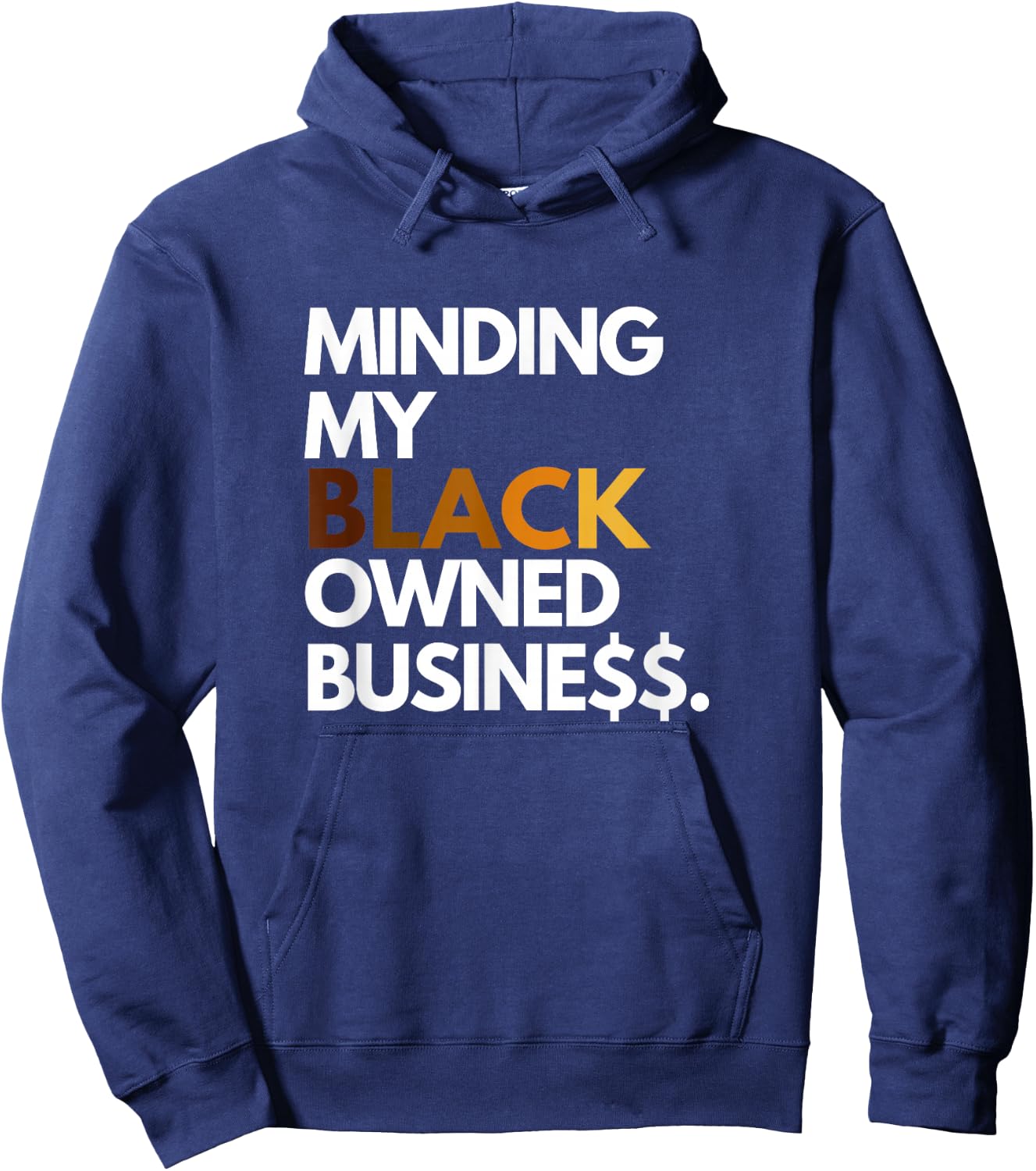 Minding My Owned Black Business Hoodie - Hoodie | Navy