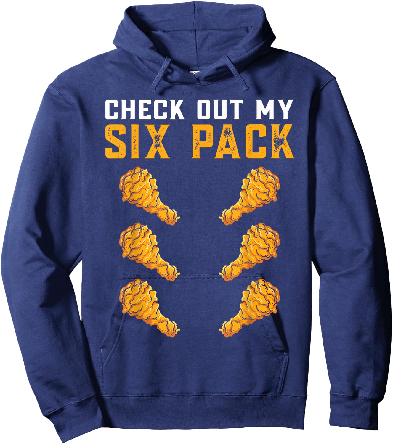 Funny Gym Check Out My Six Pack Chicken Wings Hoodie - Hoodie | Navy