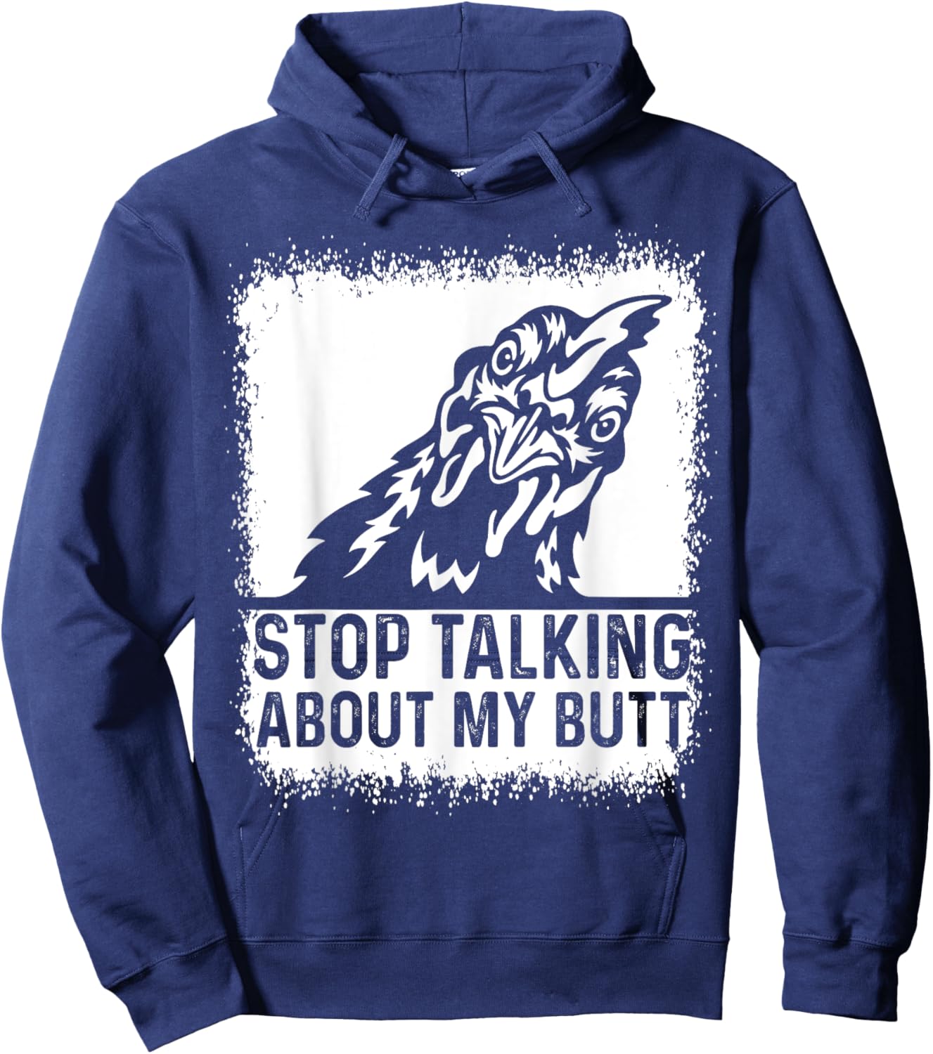 Guess What Stop Talking about My Butt Funny Chicken Joke Hoodie - Hoodie | Navy