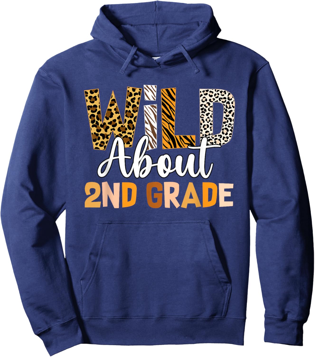 Jungle Theme Wild About 2nd Grade Back To School Teacher Hoodie - Hoodie | Navy
