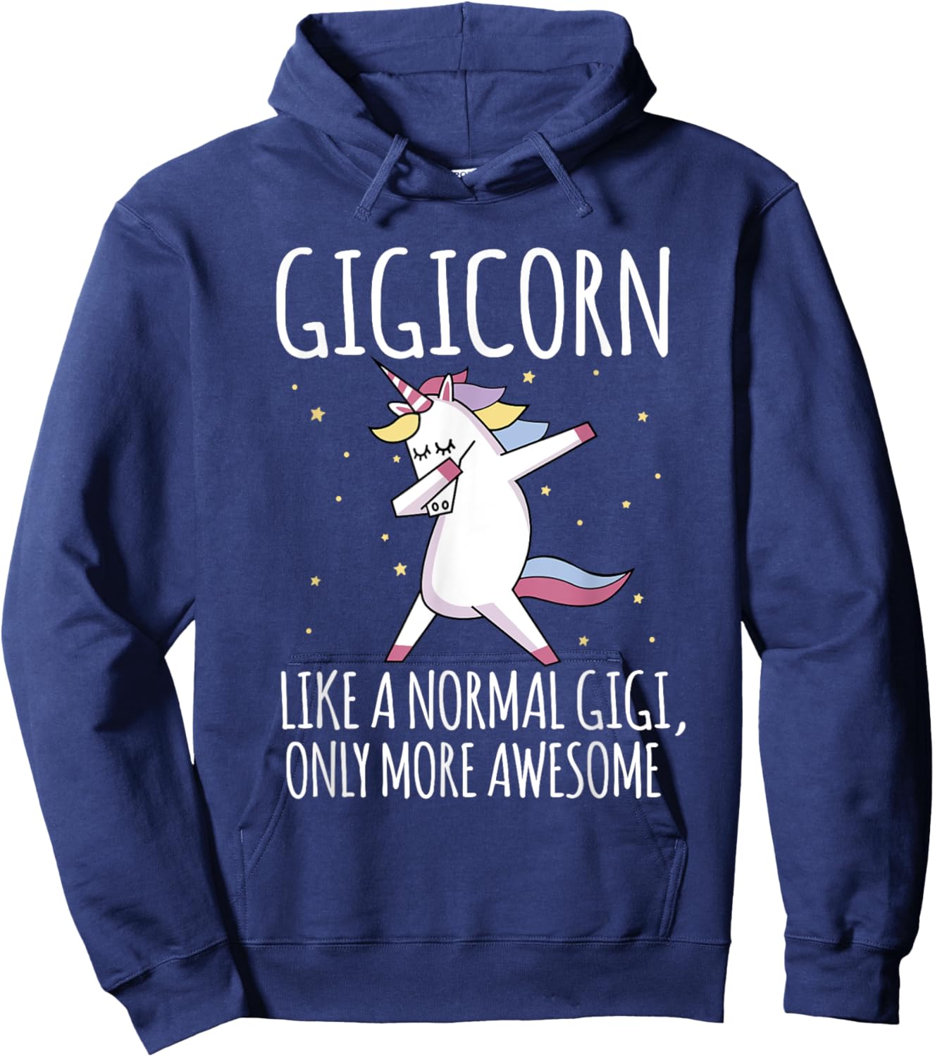 Gigicorn Like A Normal Gigi Only More Awesome Unicorn Hoodie - Hoodie | Navy