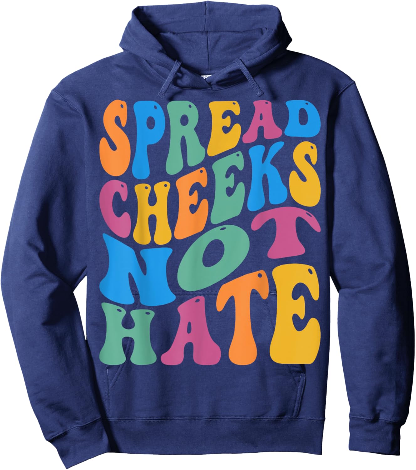 Spread Cheeks Not Hate For Workout Gym Fitness Groovy Retro Hoodie - Hoodie | Navy