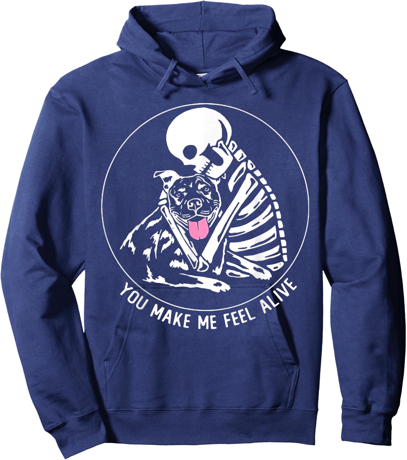 You Make Me Feel Alive Pitbull Skeleton Hoodie - Hoodie | Navy