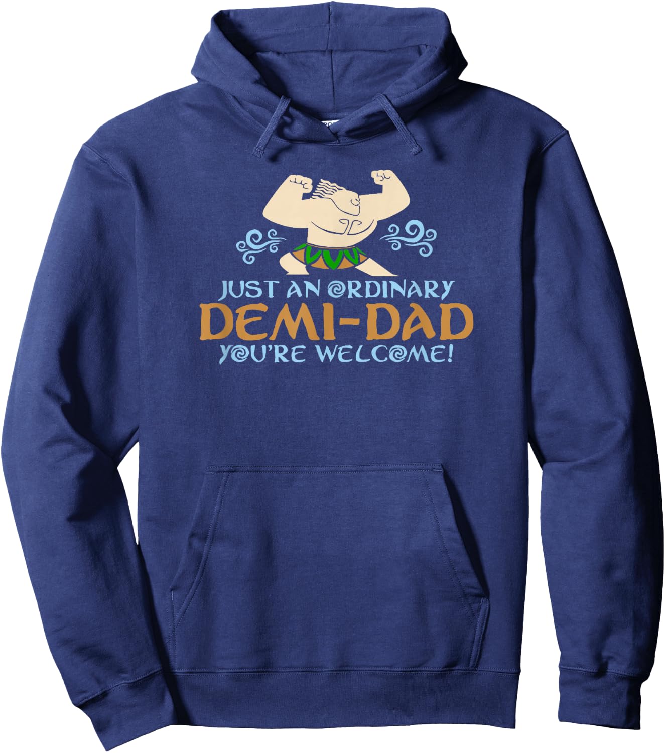 Just An Ordinary Demi-Dad You're Welcome! 3 Funny Hoodie - Hoodie | Navy
