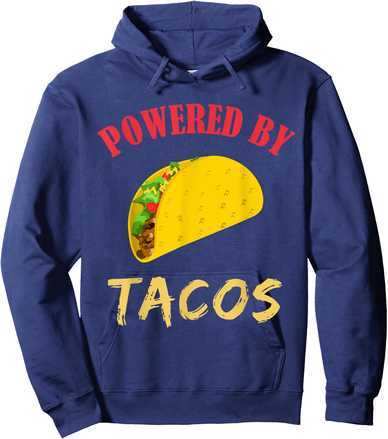 Powered By Tacos Lovers Gift Hoodie - Hoodie | Navy