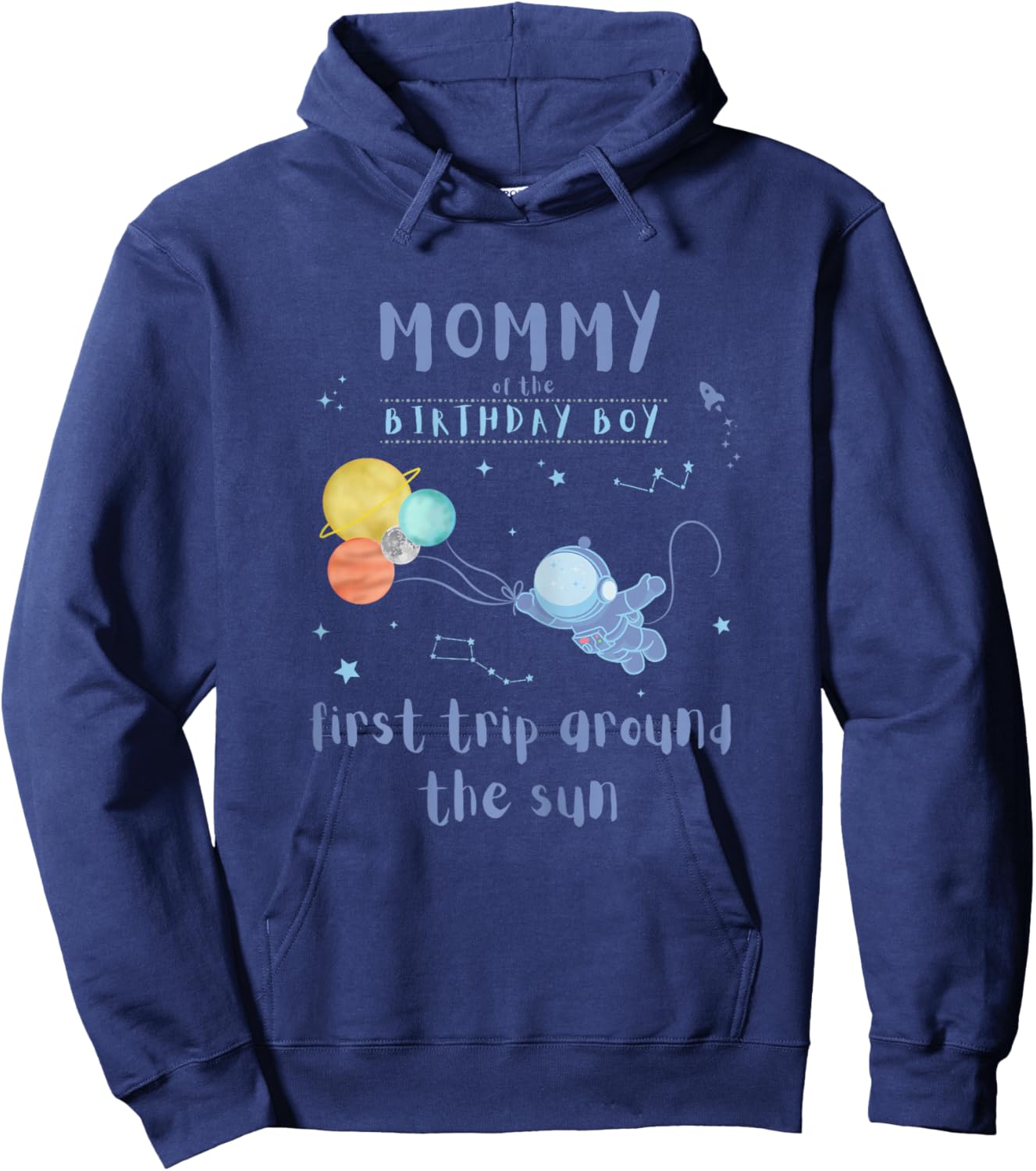 Mommy Mom 1st Birthday First Trip Around The Sun Space Bday Hoodie - Hoodie | Navy