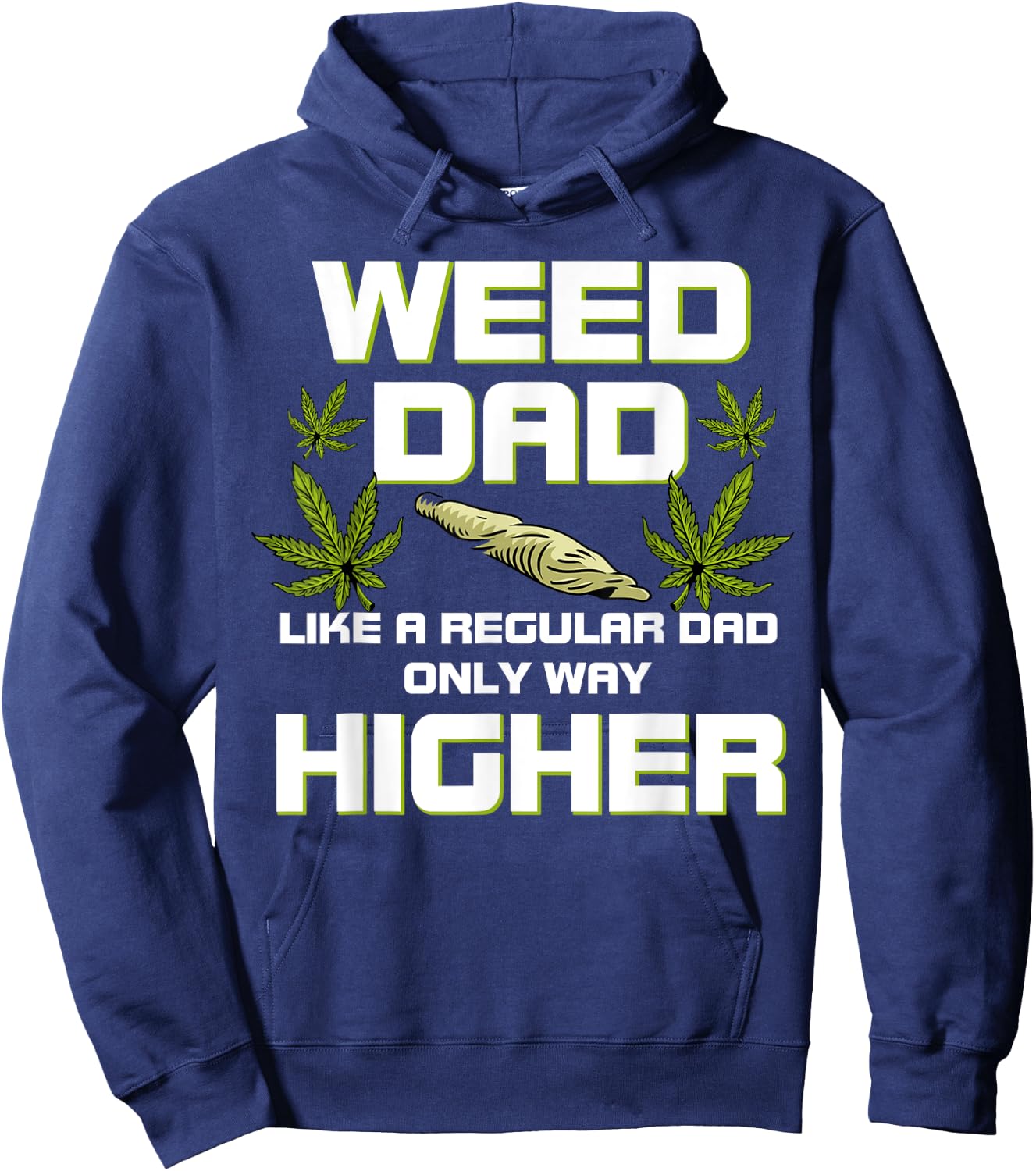 Dad Weed Marijuana Shirt Funny 420 Cannabis Gift Fathers Day Hoodie - Hoodie | Navy