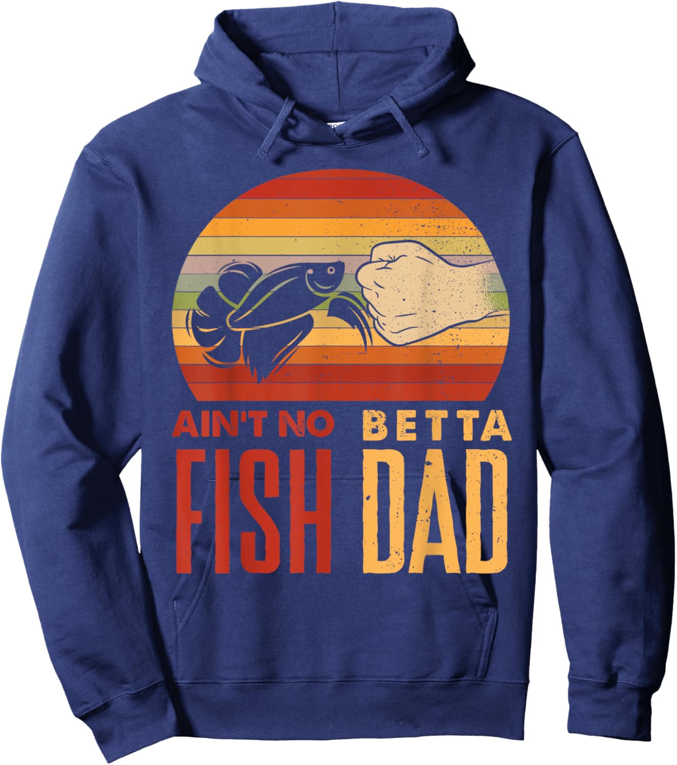 Aquascaping Aquarium Aint No Betta Fish Dad Betta Fish Funny Hoodie - Hoodie | Navy