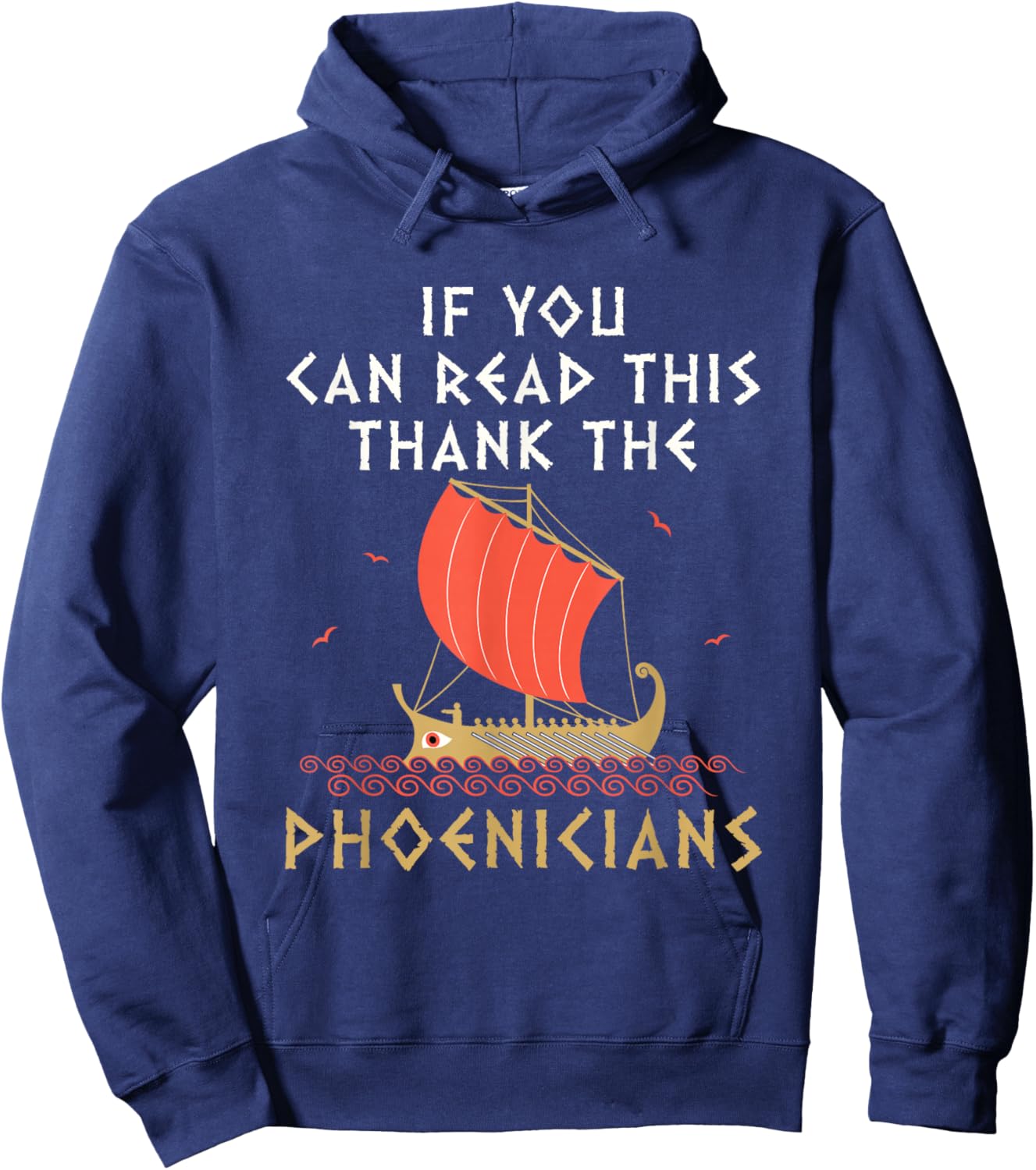 Funny Phoenician Alphabet Designs If You Can Read This Thank the Phoenicians -Adults Black Small Hoodie - Hoodie | Navy