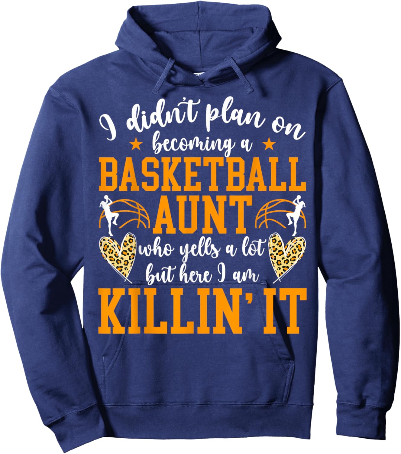Becoming A Basketball Aunt Of A Basketball Player Aunt Hoodie - Hoodie | Navy