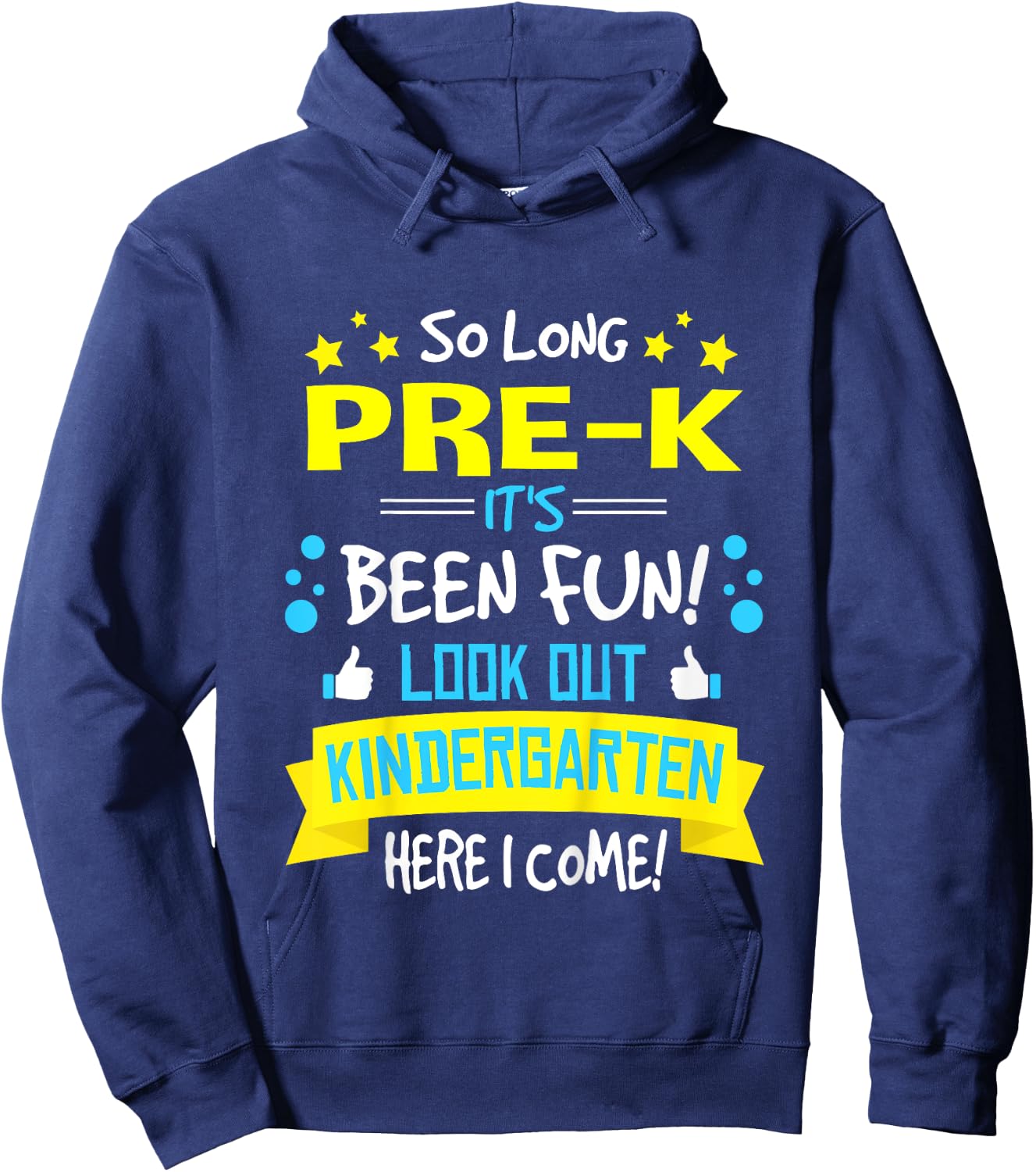 So Long Pre-K Kindergarten Here I Come Graduation Gifts Hoodie - Hoodie | Navy