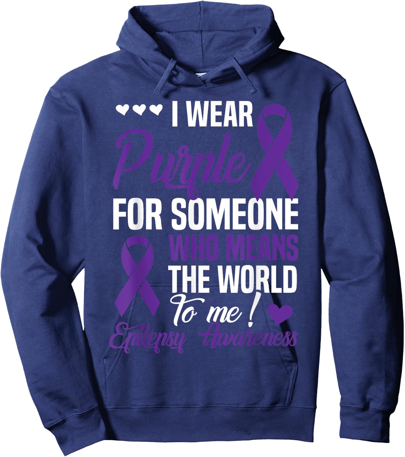 I Wear Purple For Someone Who Means World To Me - Epilepsy Hoodie - Hoodie | Navy