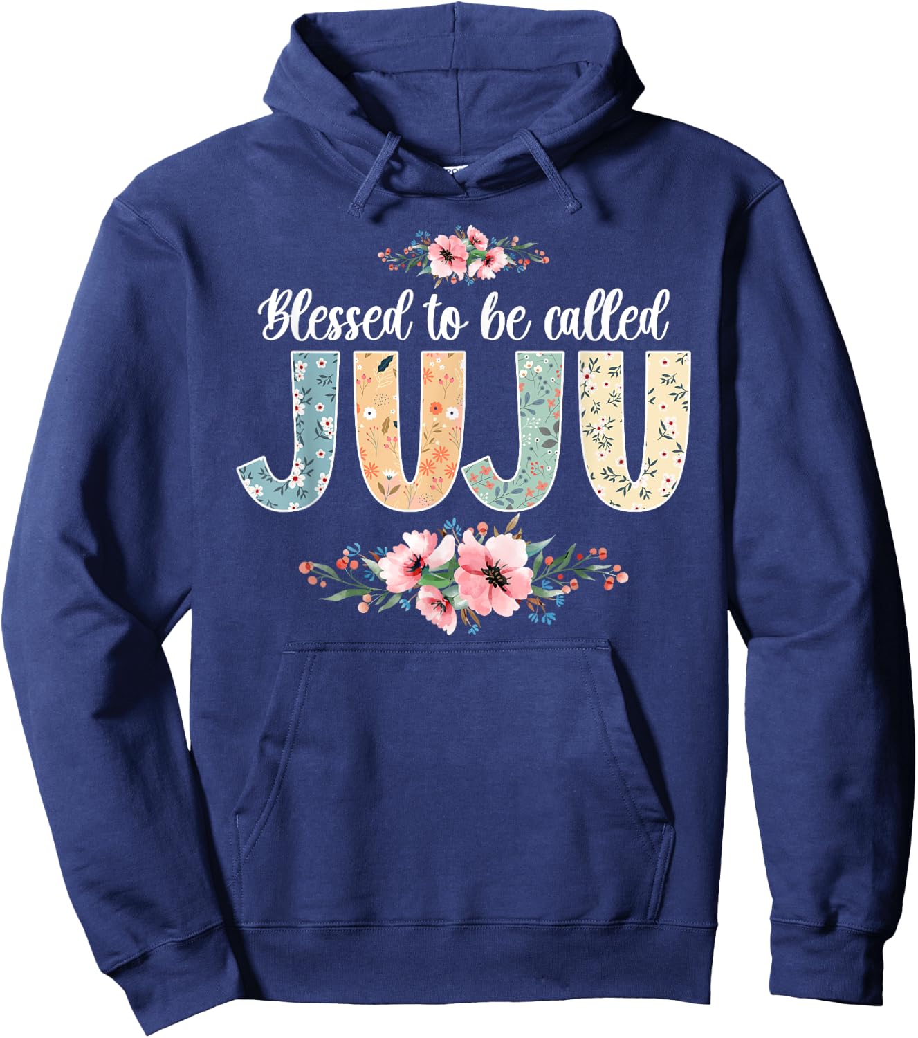 Blessed To Be Called Juju Grandmother Juju Grandma Hoodie - Hoodie | Navy