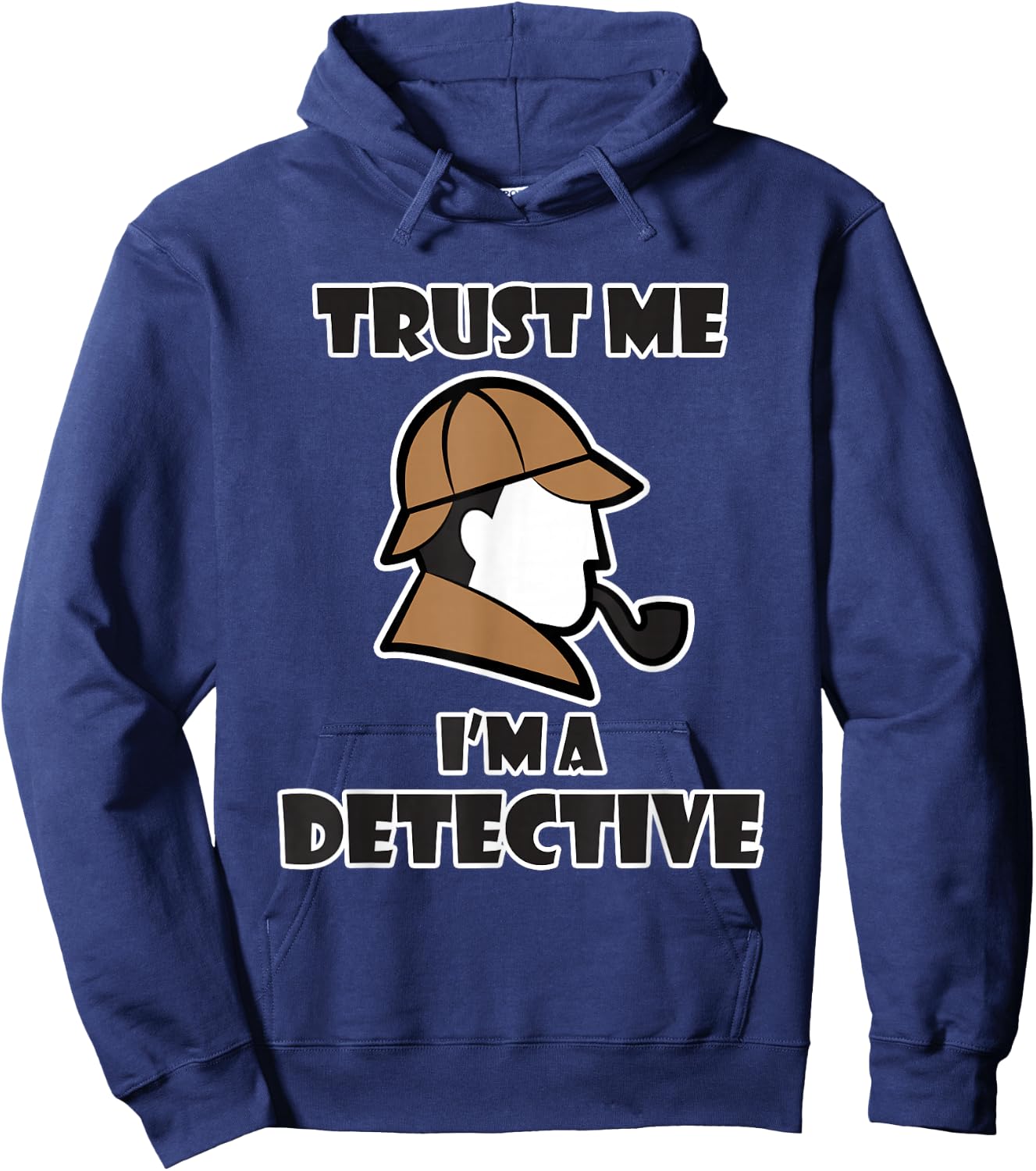 Detective Design & Women - Trust Me I'm a Detective Hoodie - Hoodie | Navy