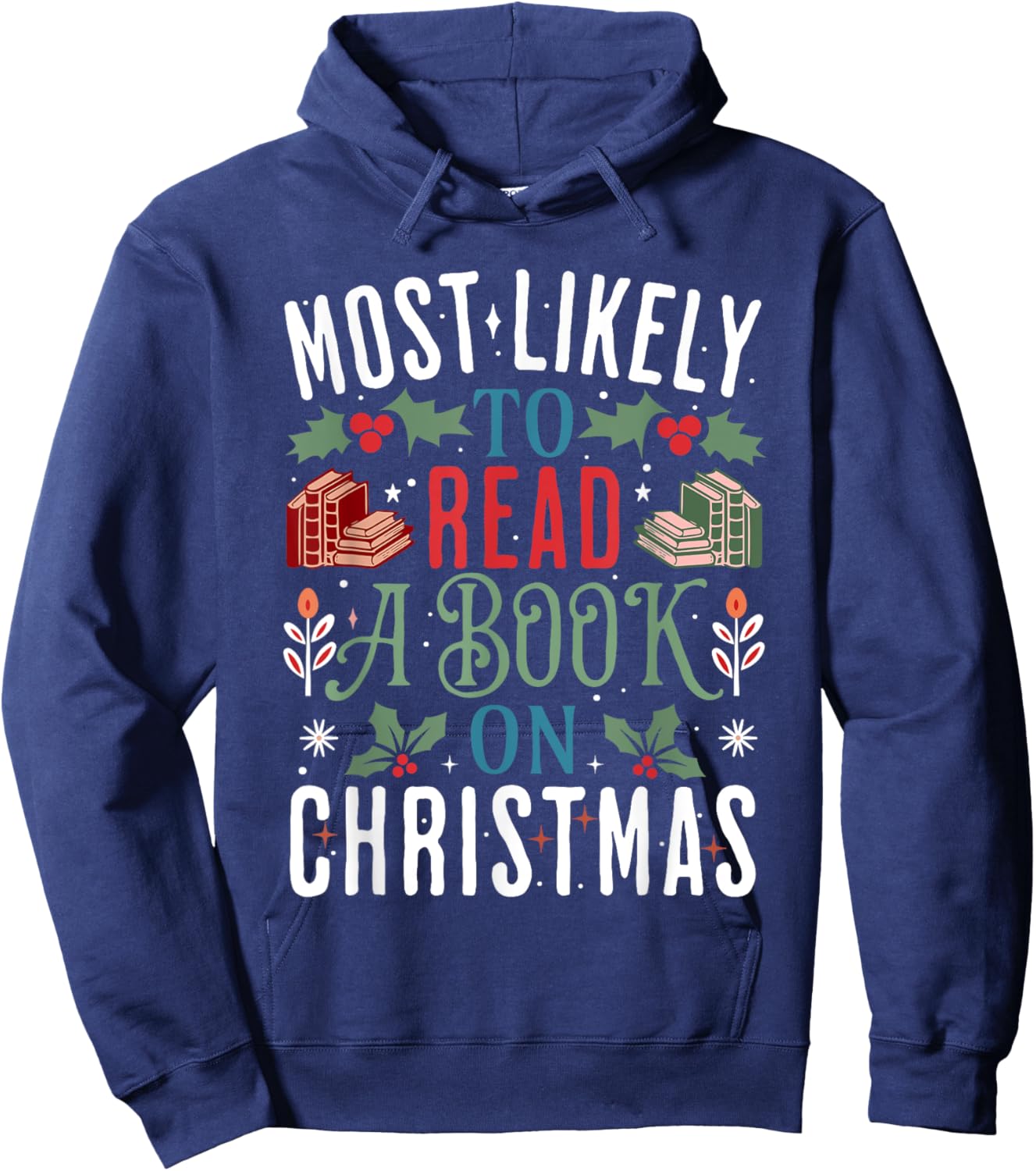 Most Likely To Read A Book On Christmas Matching Family Hoodie - Hoodie | Navy