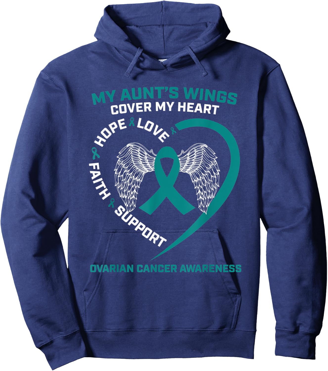Teal My Aunts Wings Cover My Heart Ovarian Cancer Awareness Hoodie - Hoodie | Navy