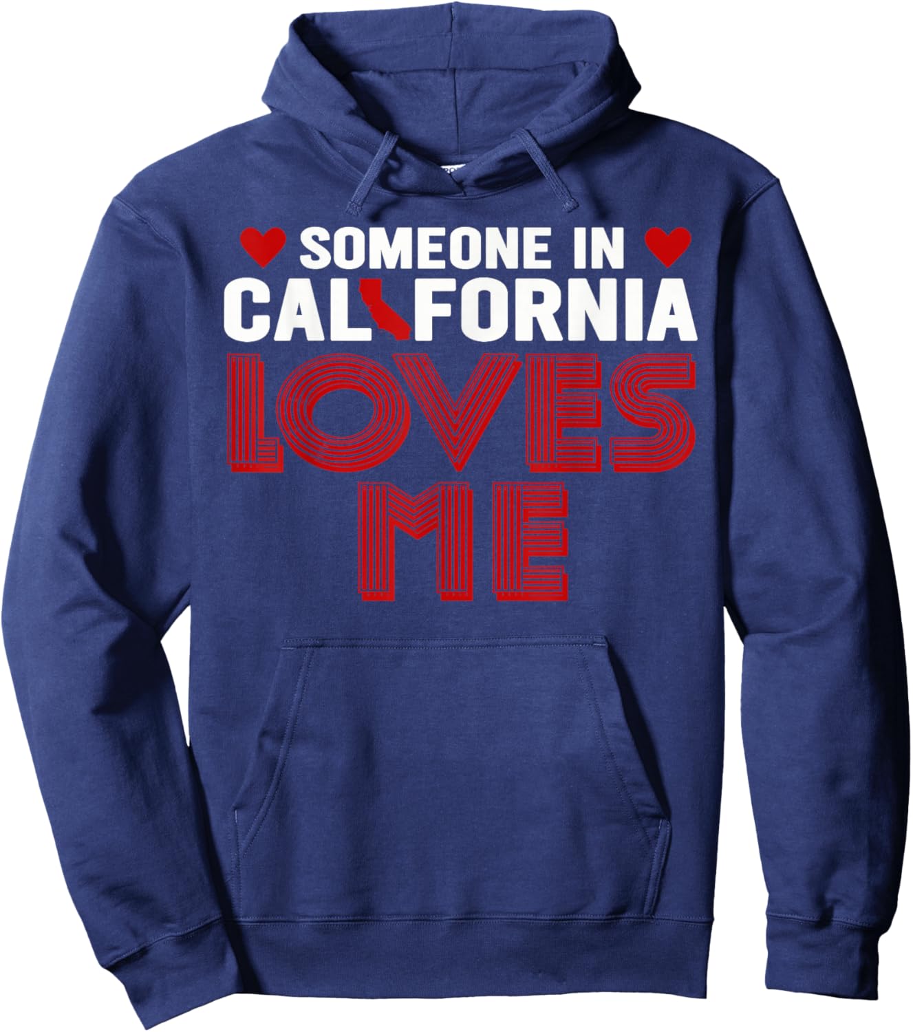 Someone In California Loves Me Hoodie - Hoodie | Navy
