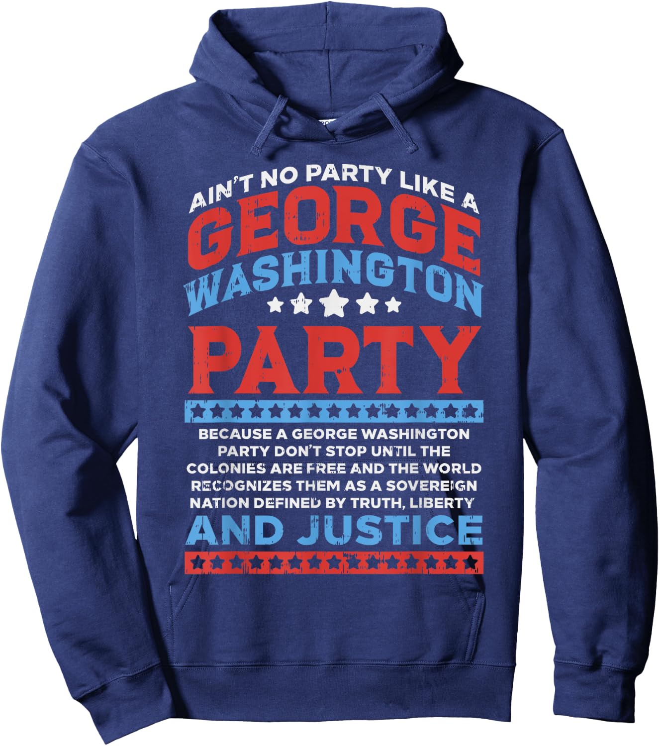 George Washington Party Free Country Funny USA 4th Of July Hoodie - Hoodie | Navy