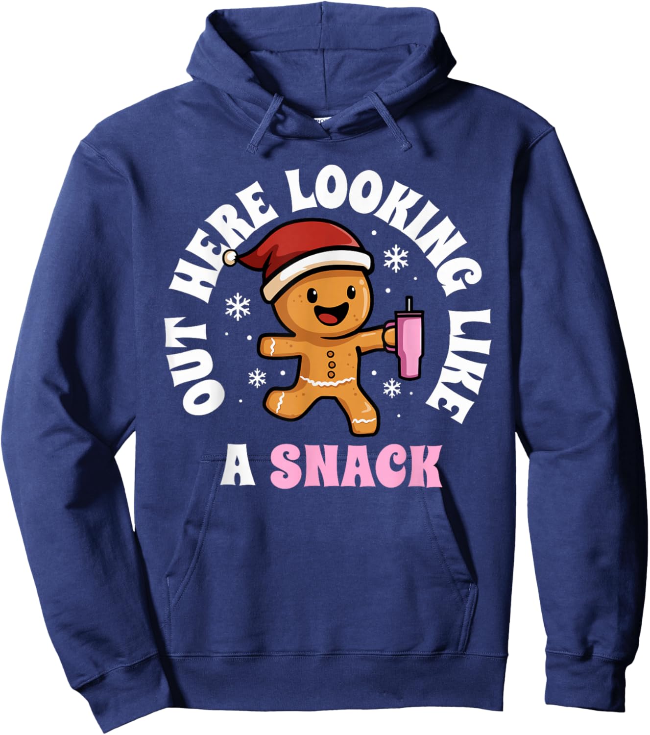 Gingerbread Christmas Women Out Here Looking Like A Snack Hoodie - Hoodie | Navy