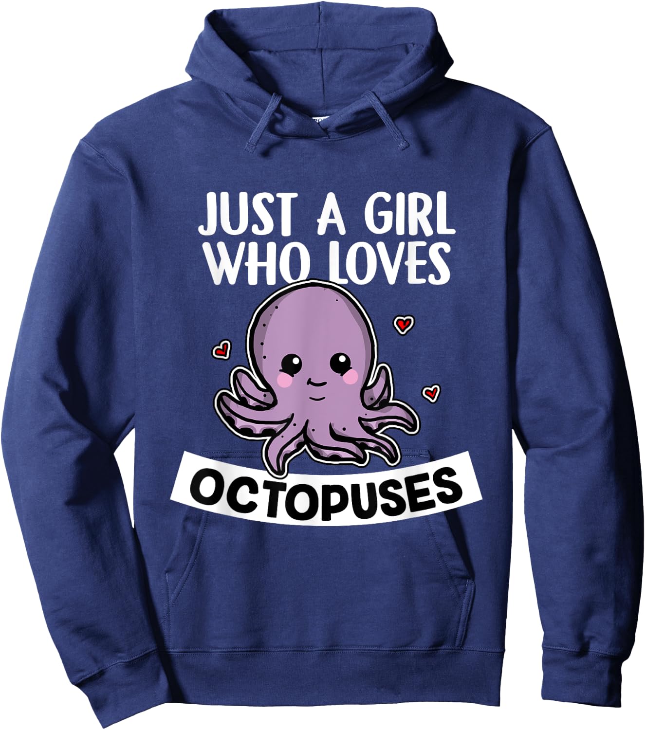 Just A Girl Who Loves Octopuses Funny Octopus Costume Hoodie - Hoodie | Navy