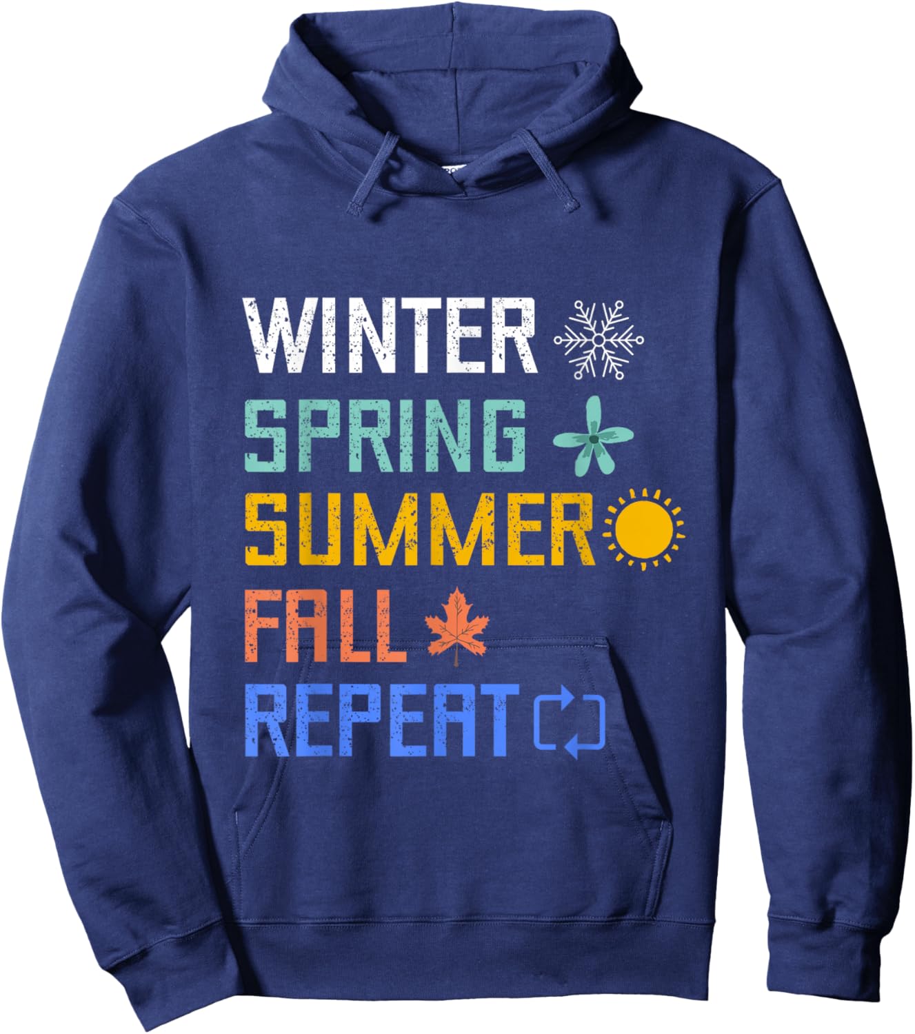 Winter Spring Summer Fall Repeat Autumn Four Season Weather Hoodie - Hoodie | Navy