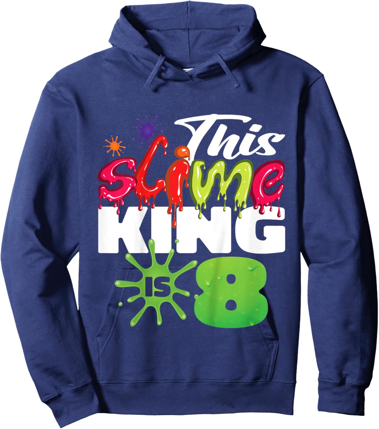 Kids This Slime King Is 8 Year Old Birthday Boy 8th Birthday Hoodie - Hoodie | Navy