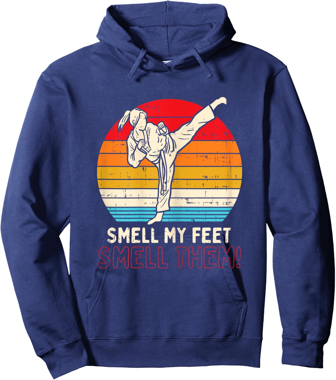 Smell Feet Girl Ponytail Kick Karate Taekwondo Kung Fu Gift Hoodie - Hoodie | Navy