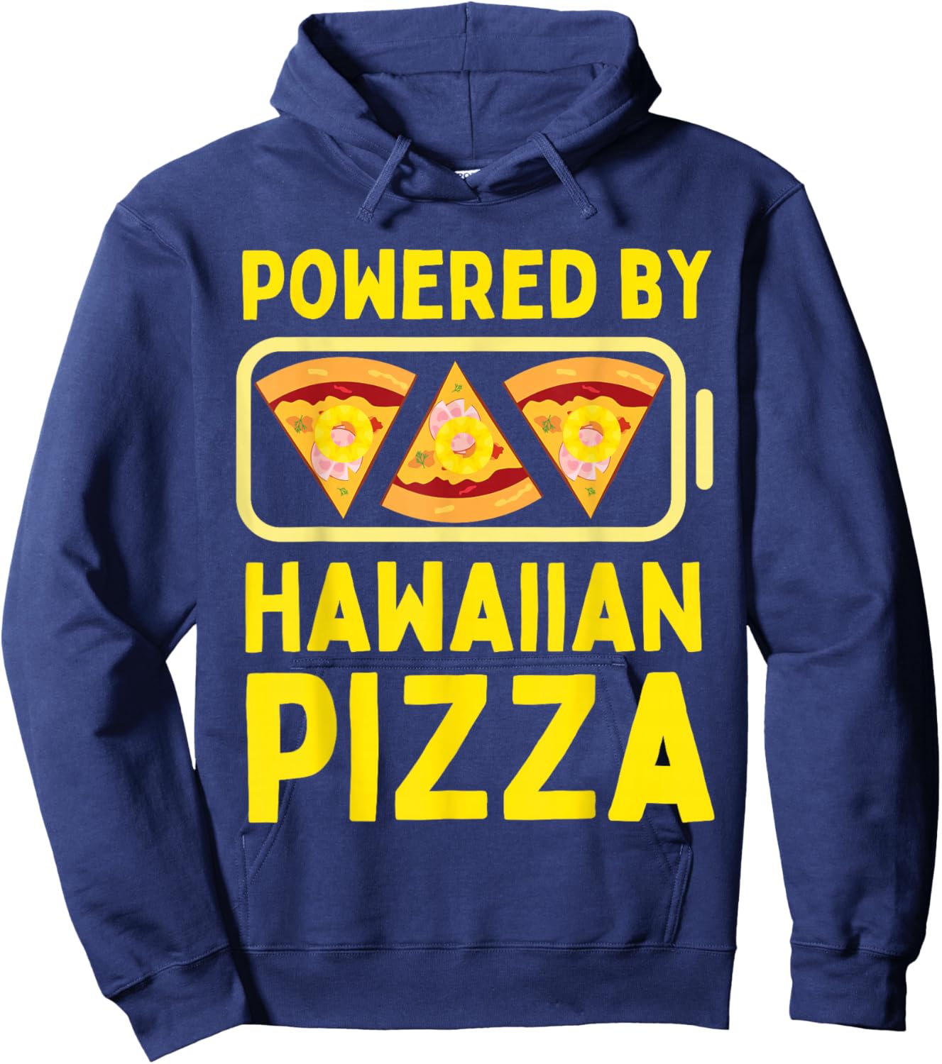 Powered by Hawaiian Pizza Lover Funny I Love Pineapple Pizza Hoodie - Hoodie | Navy