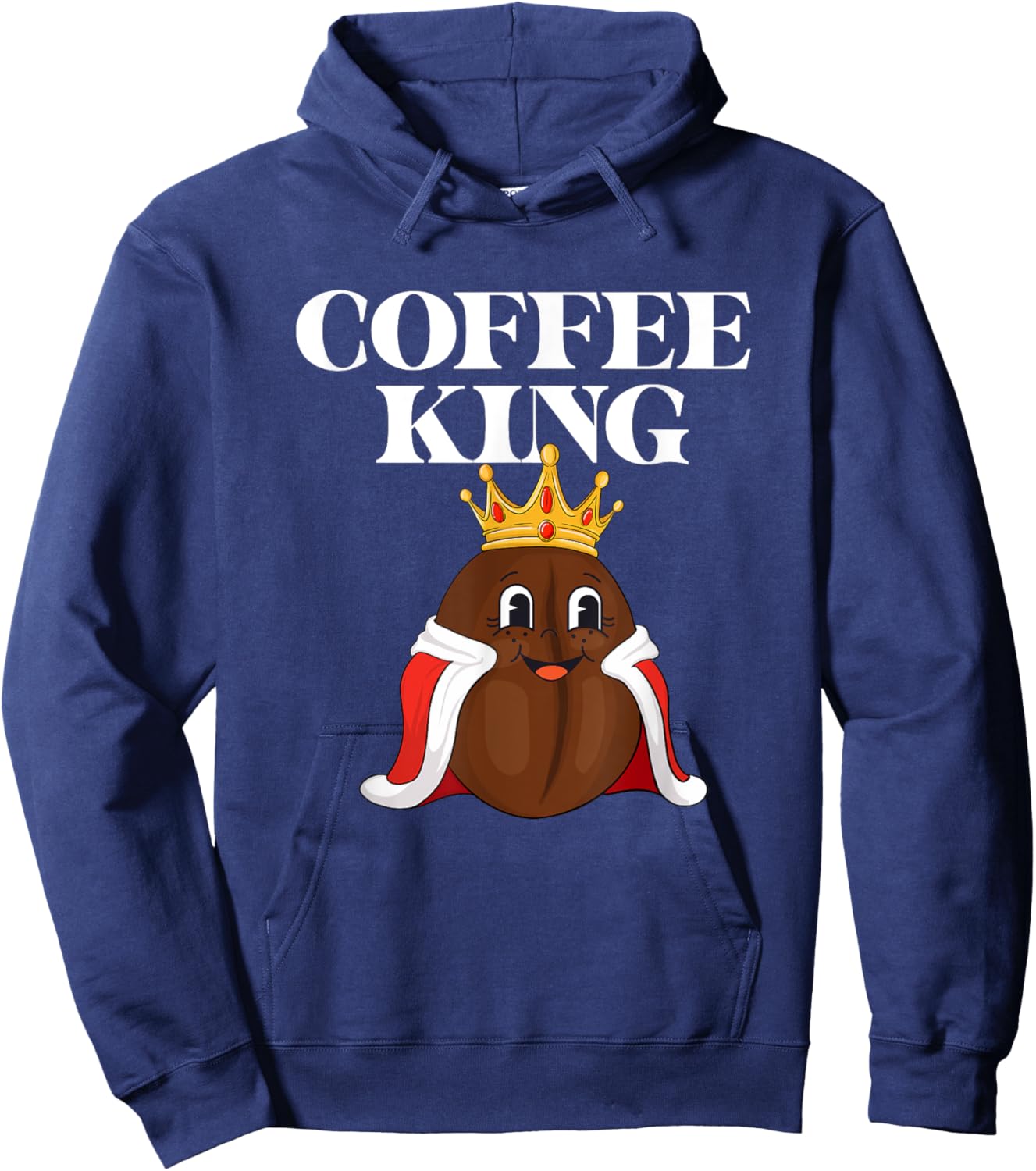 Coffee King - Coffee Lover Caffeine Lover Breakfast Hoodie - Hoodie | Navy