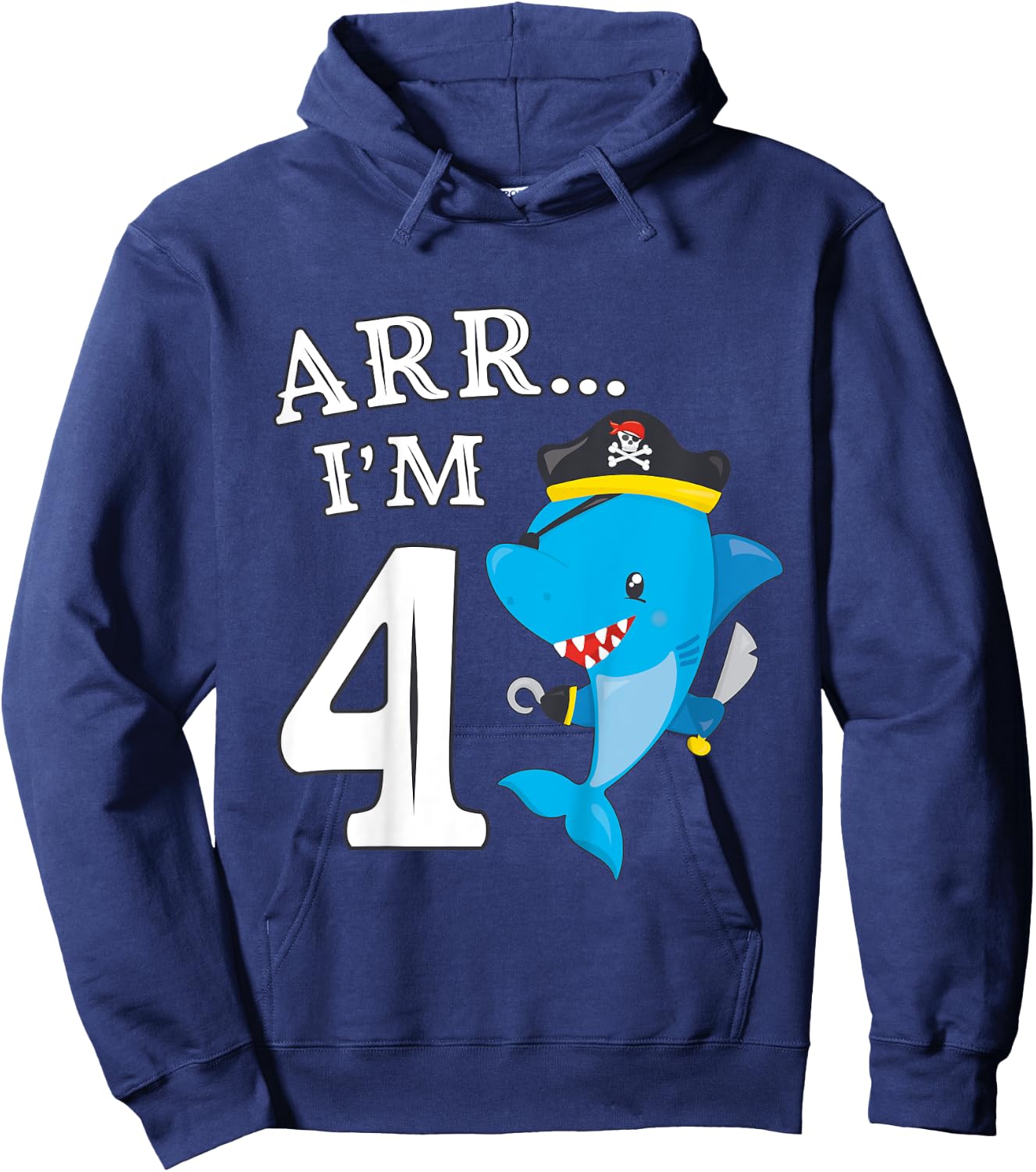 Kids ARR I'M 4 Birthday Pirate I 4th Birthday Shark Hoodie - Hoodie | Navy