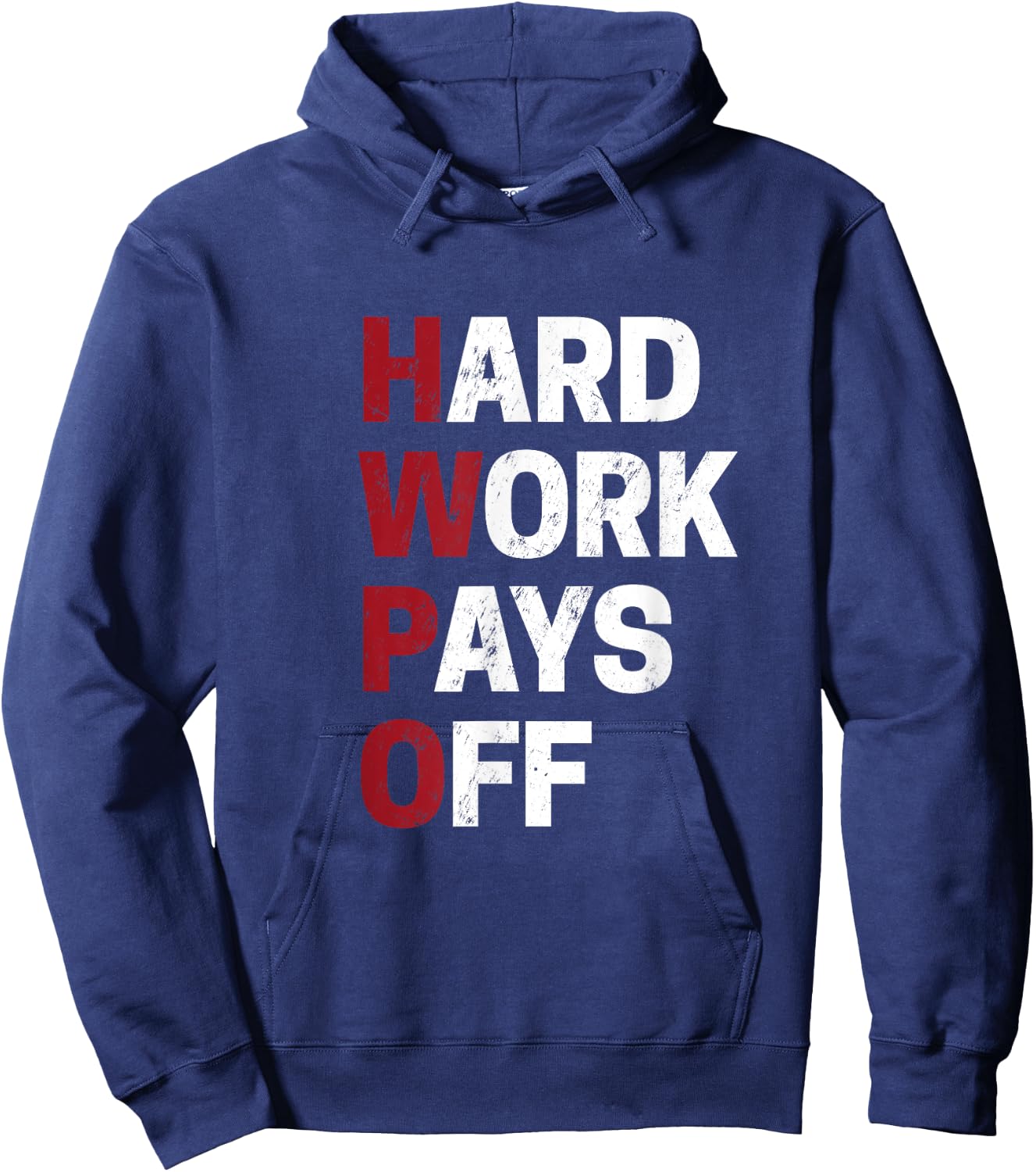 HWPO shirt Hard Work Pays Off Motivation Gift Success Funny Hoodie - Hoodie | Navy