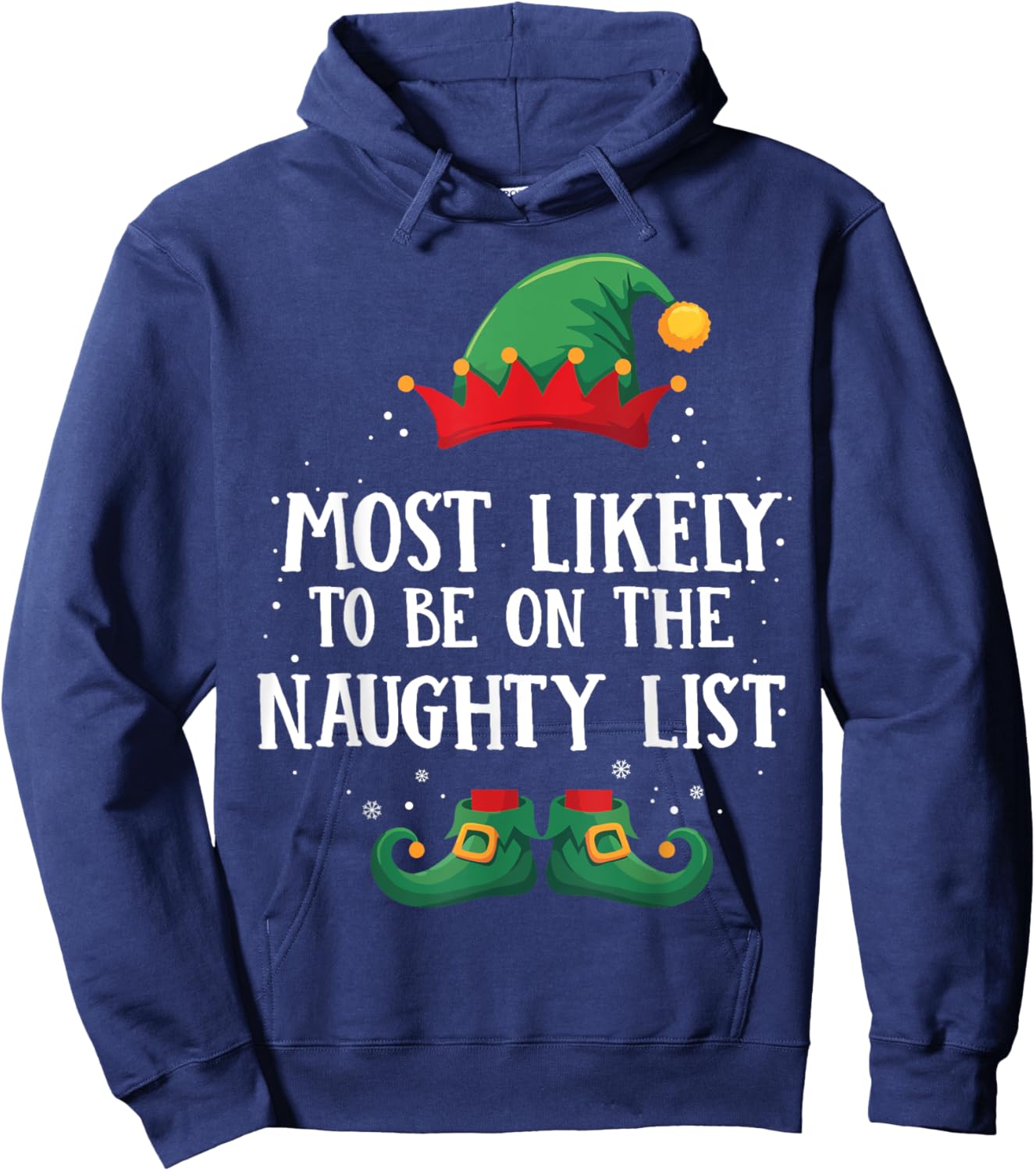 Most Likely To Be On Naughty List Matching Christmas Elf Hoodie - Hoodie | Navy