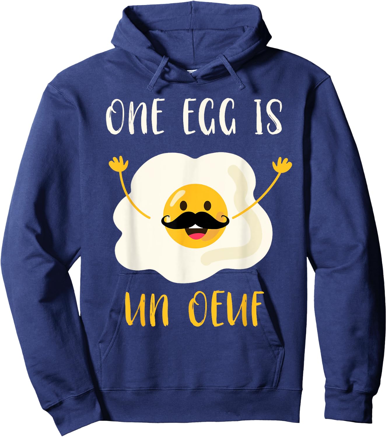 One Egg Is Un Oeuf | Funny French Egg Joke Yolk Egg Pun Hoodie - Hoodie | Navy