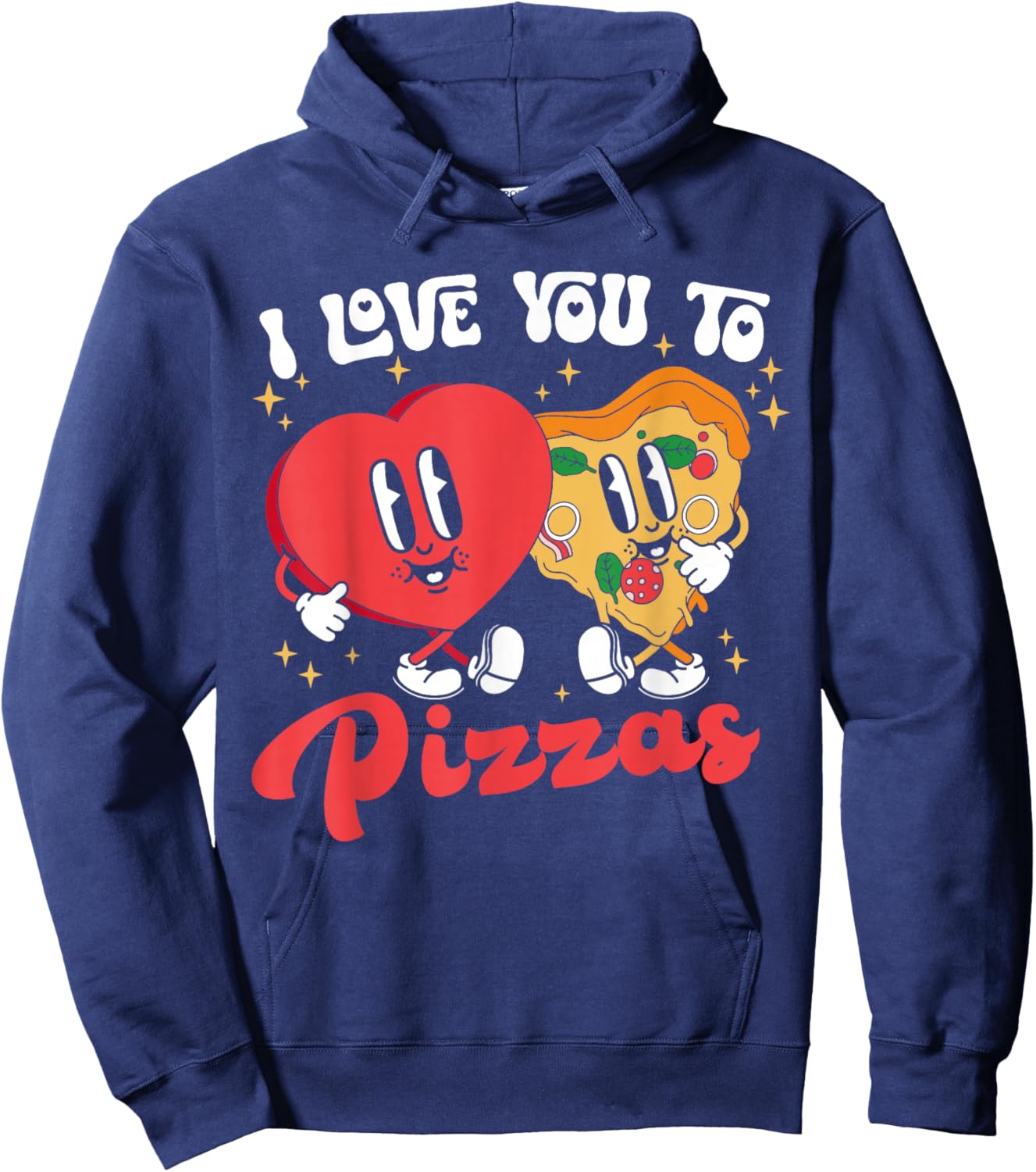 Groovy I Love You To Pizzas Heart Valentines Day Pizza Lover Hoodie - Hoodie | Navy