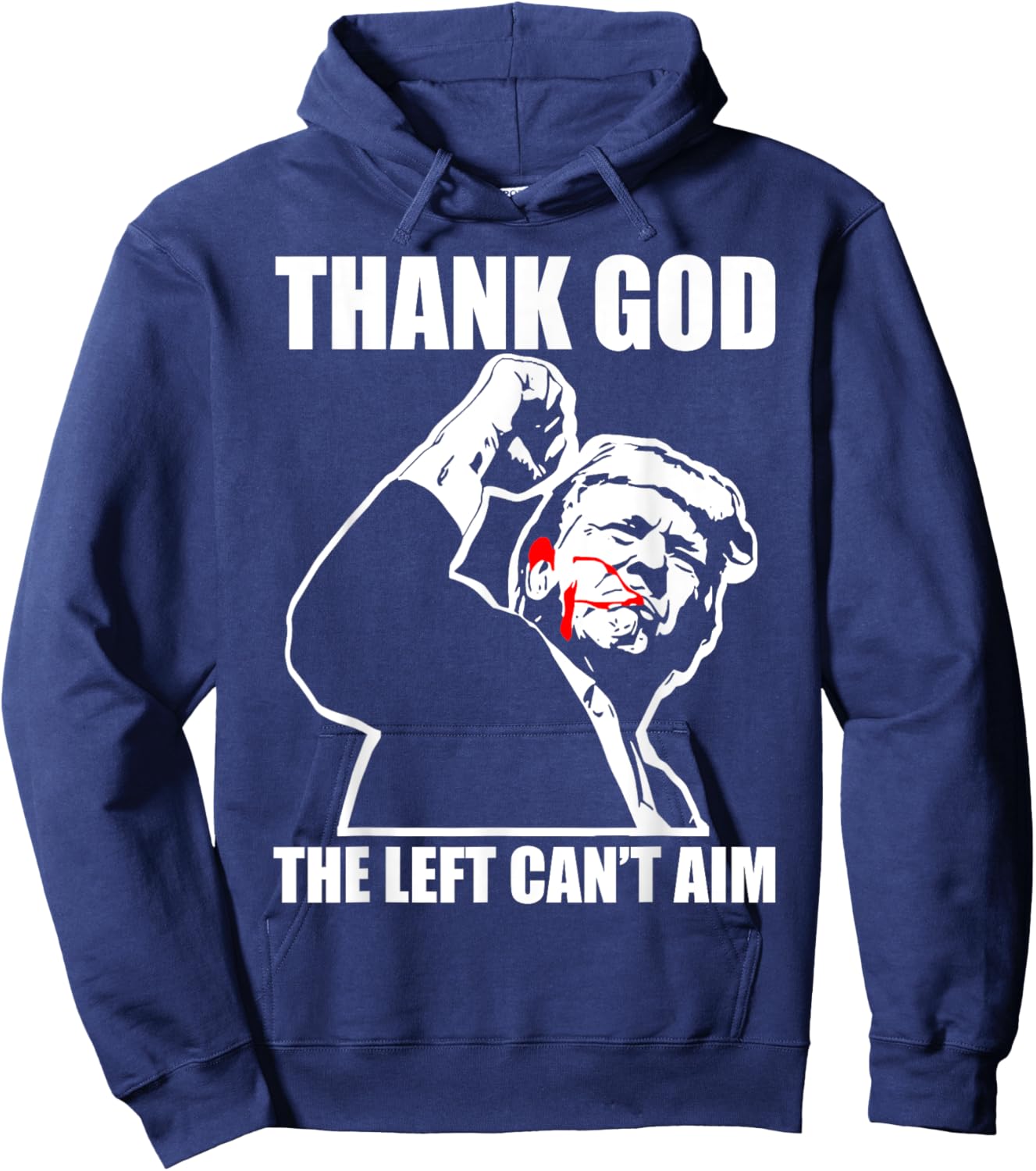 Trump Thank God The Left Can't Aim , Small, Black Hoodie - Hoodie | Navy