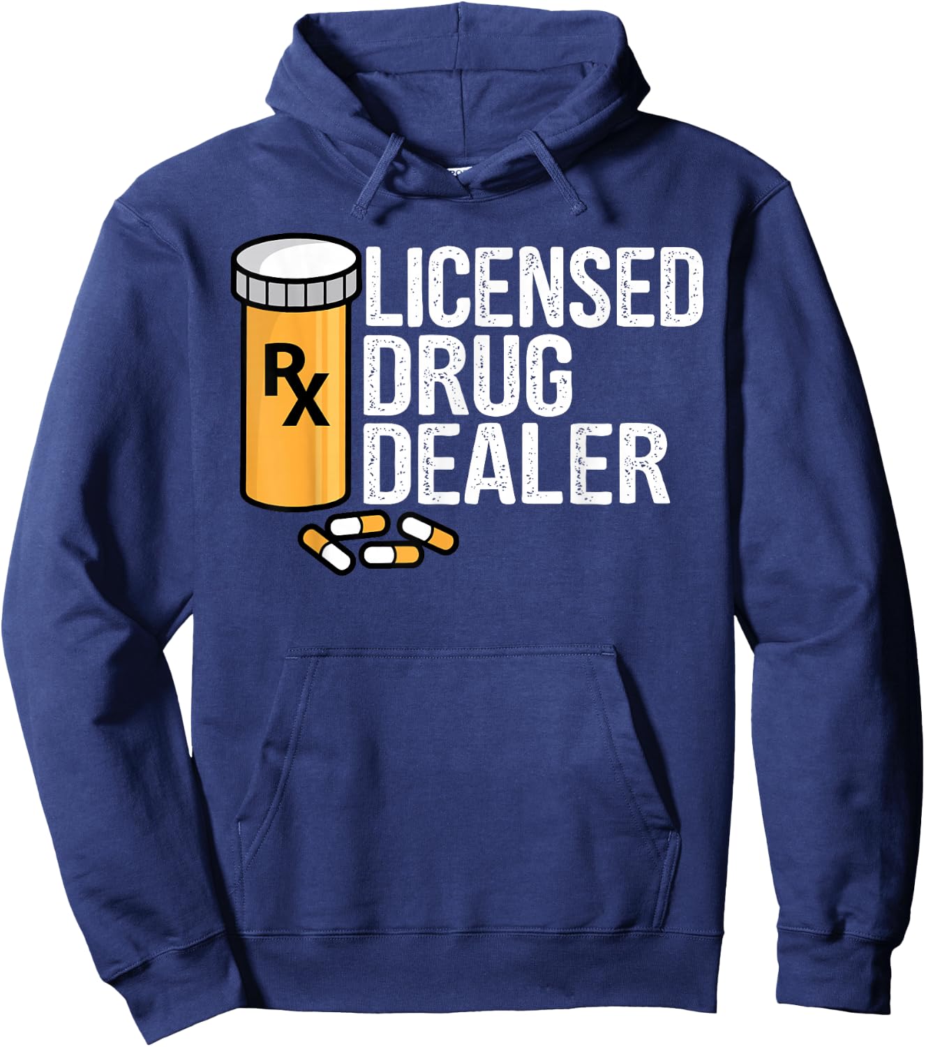 Rx Licensed Drug Dealer Funny Pharmacists Drug Store Gift Hoodie - Hoodie | Navy