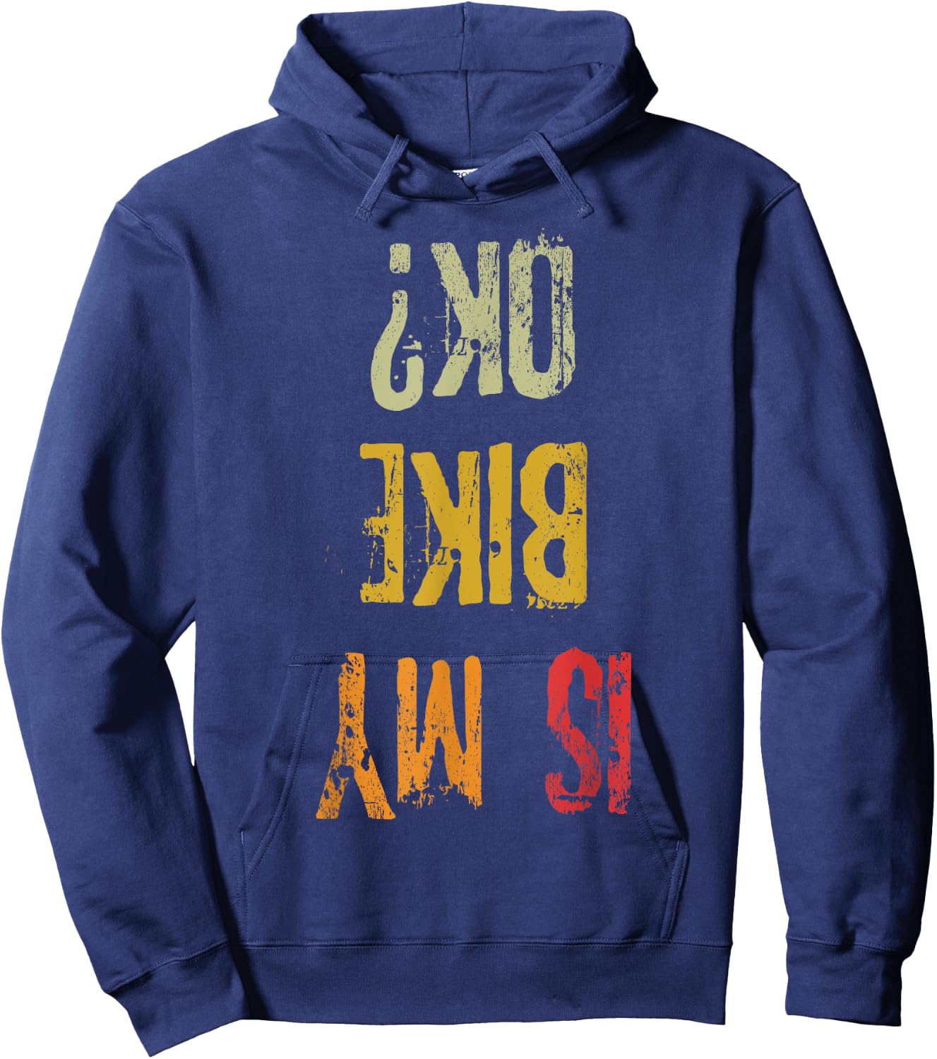 Ist My Bike Ok Retro Adult Funny Cycling Biker Hoodie - Hoodie | Navy