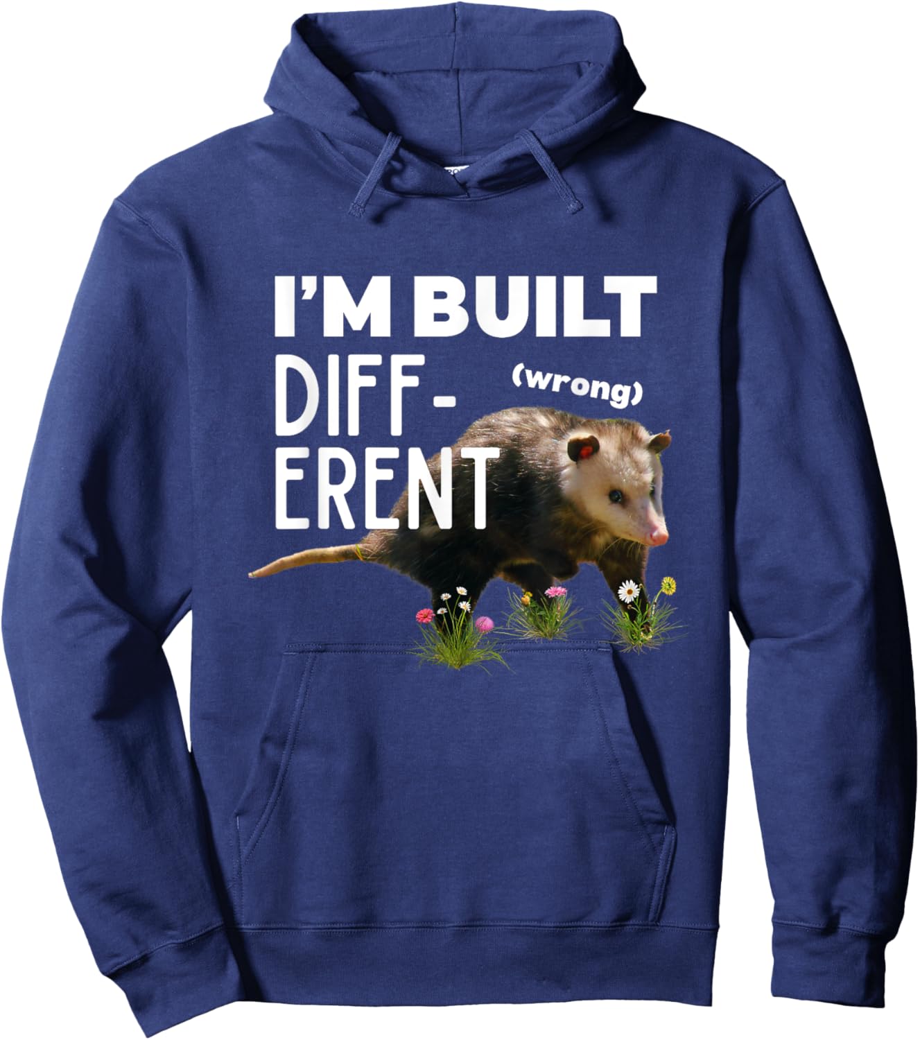 Funny Opossum I’m Built Different Wrong Meme Possum Novelty Hoodie - Hoodie | Navy