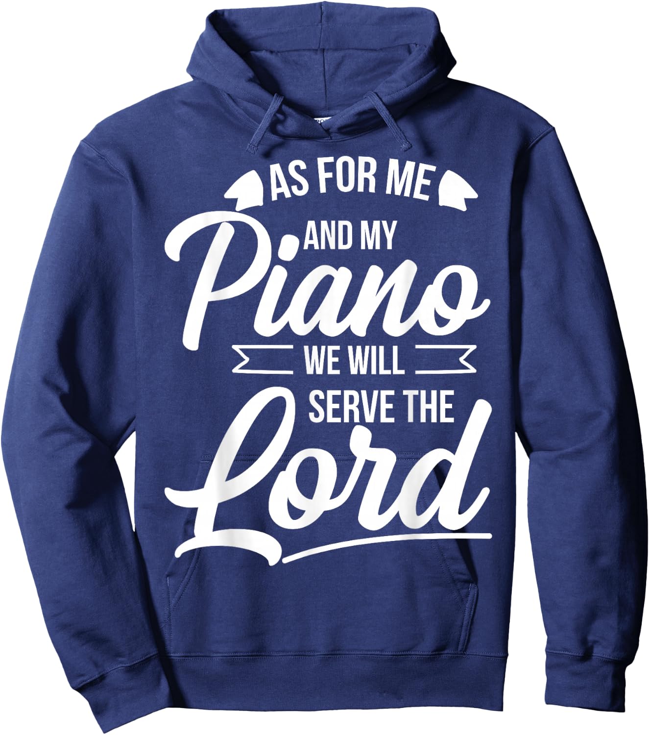 Christian Piano Player Design Serve The Lord Pianist Gift Hoodie - Hoodie | Navy