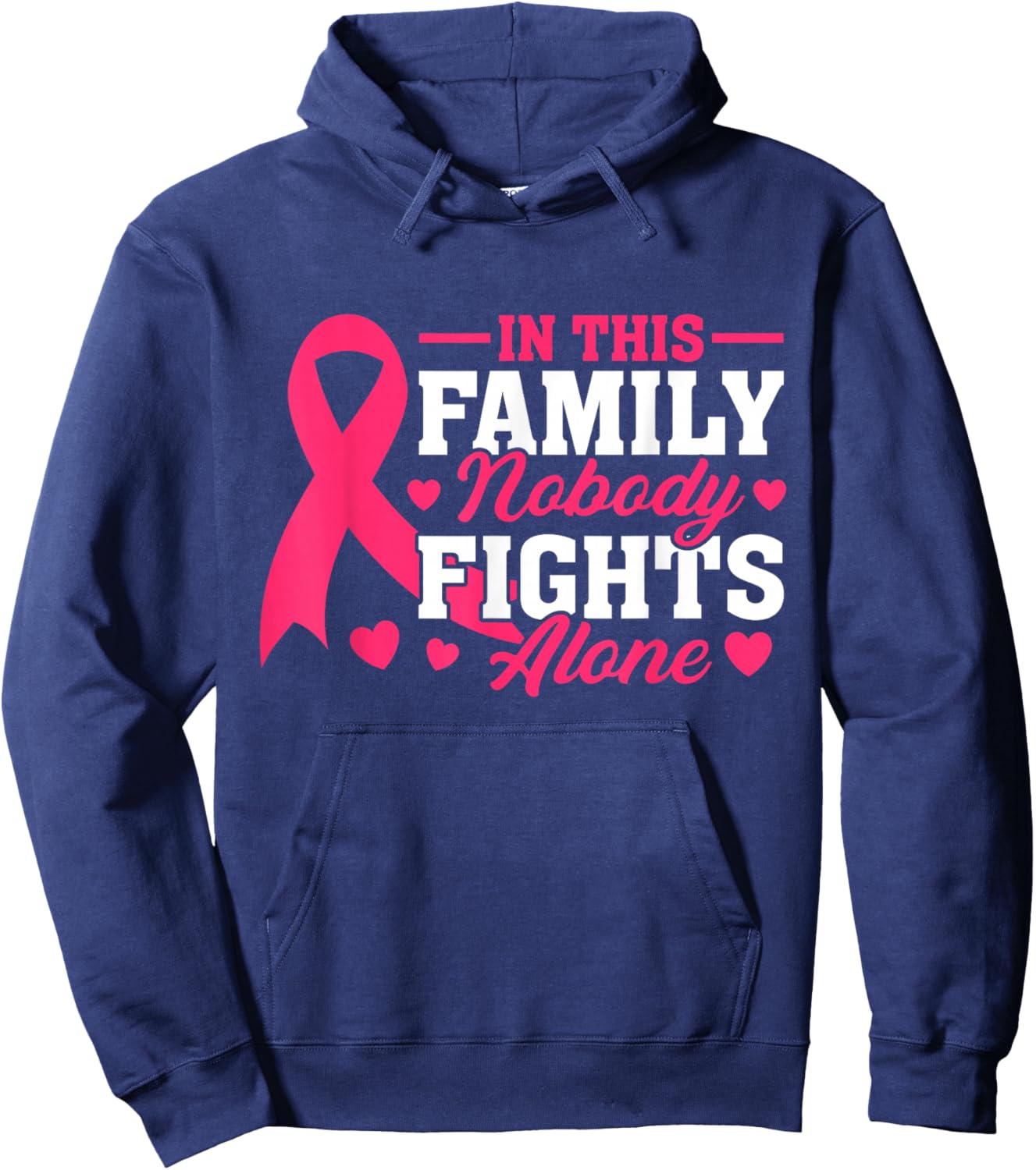 In This Family Nobody Fights Alone Breast Cancer Awareness Hoodie - Hoodie | Navy