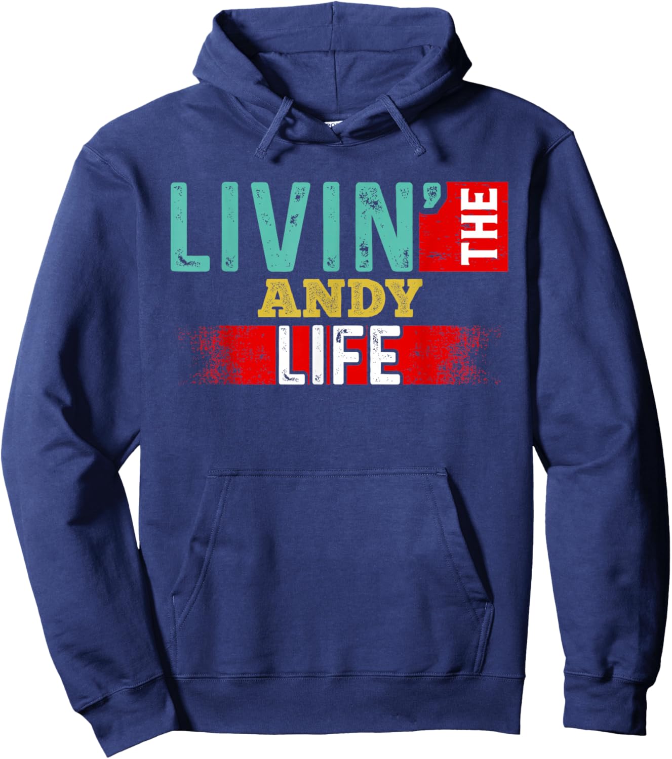 Livin' The ANDY Life Name ANDY , Small, Black Hoodie - Hoodie | Navy