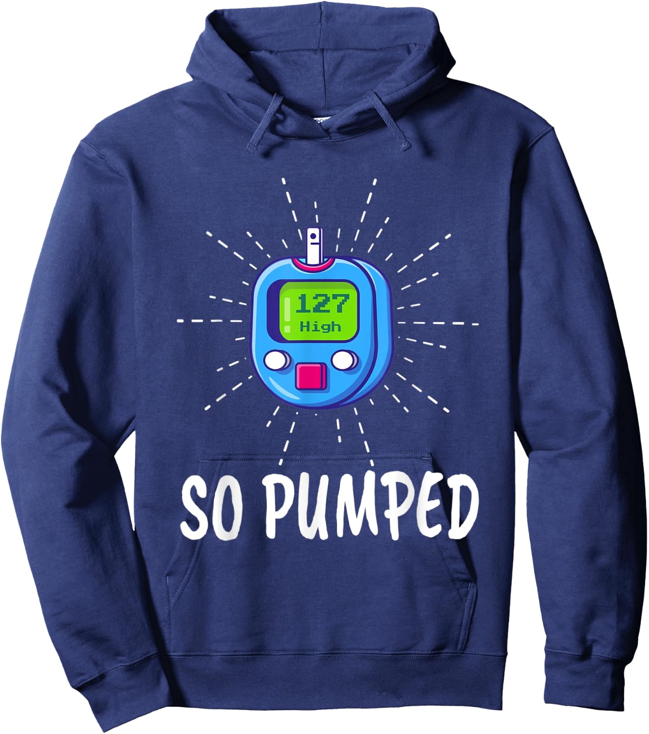 Funny "So Pumped Blood Sugar" - Diabetes Hoodie - Hoodie | Navy