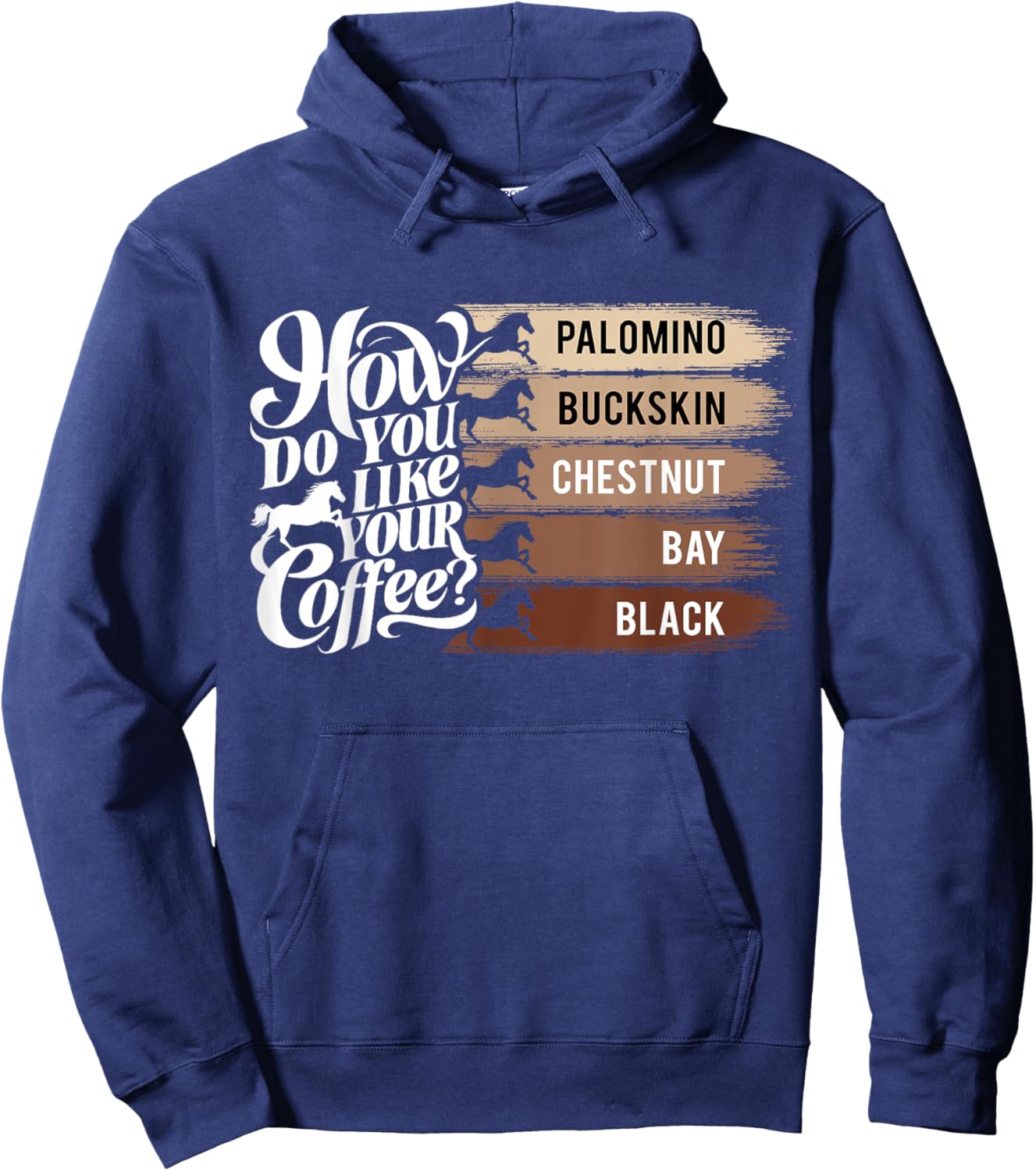 How Do You Like Your Coffee, Animal Lover Horse Equestrian Hoodie - Hoodie | Navy