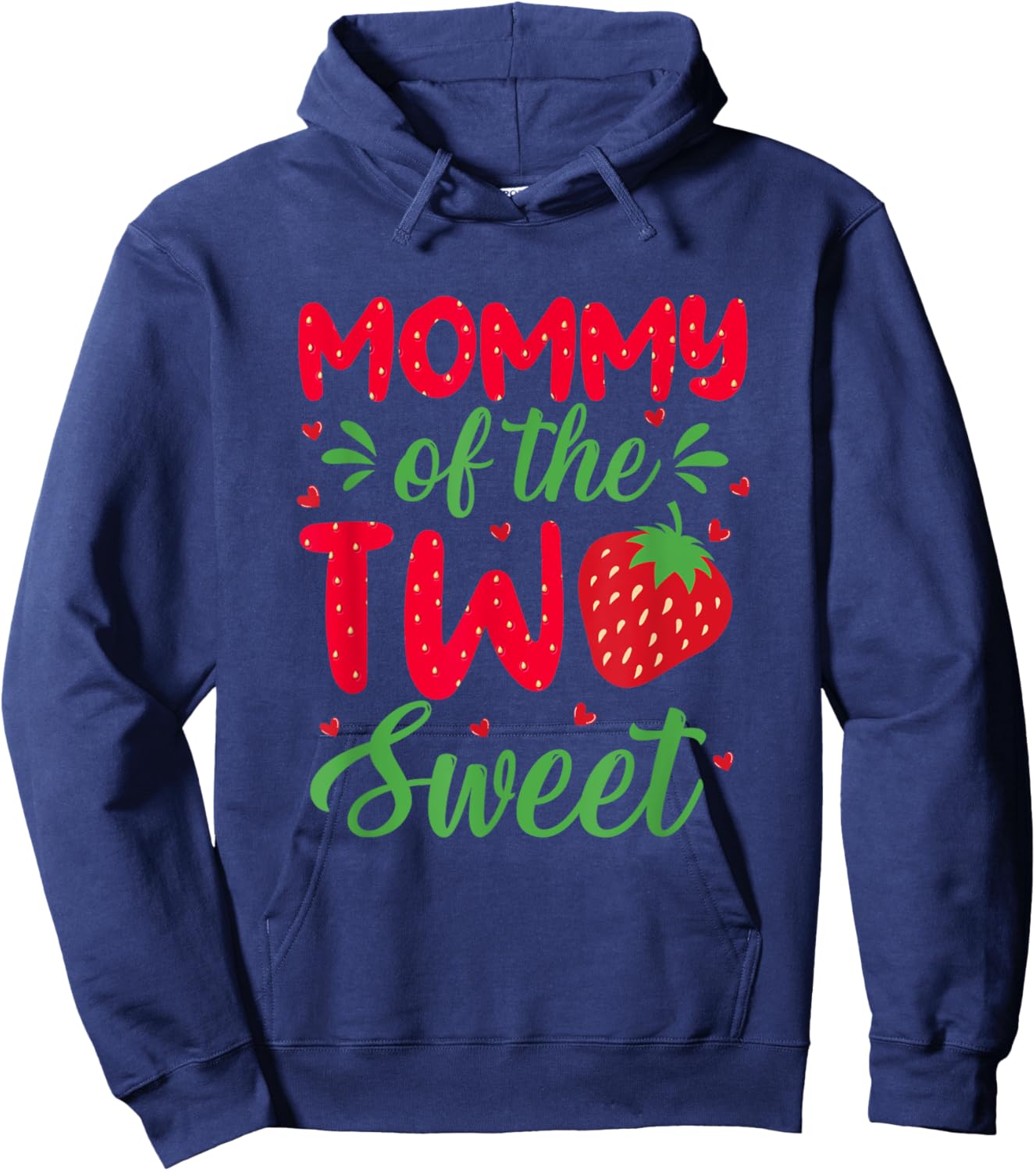 Mommy of The Two Sweet Birthday Girl Strawberry Lovers 2nd Hoodie - Hoodie | Navy