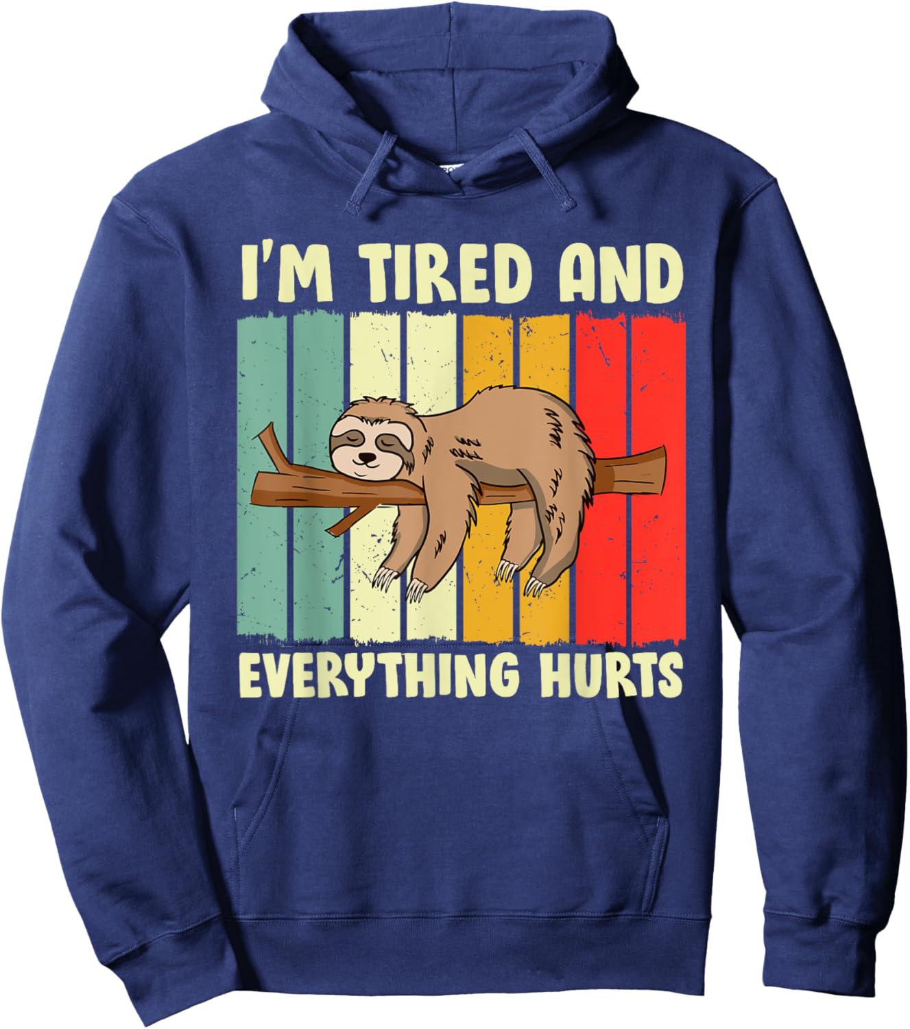 I'm Tired Everything Hurts Hoodie - Hoodie | Navy