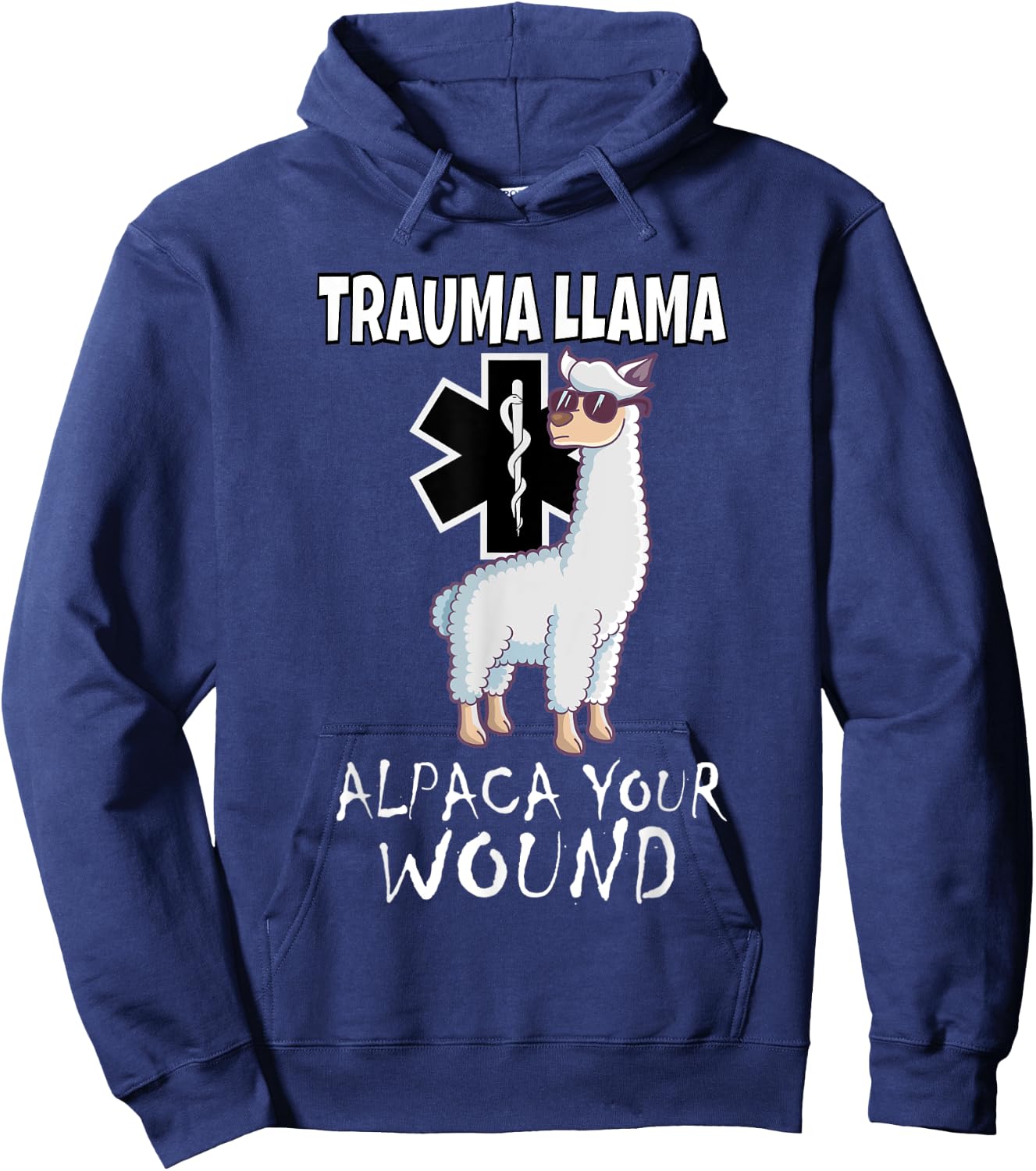 Funny Trauma Llama EMT design Medic EMS Alpaca your wound Hoodie - Hoodie | Navy