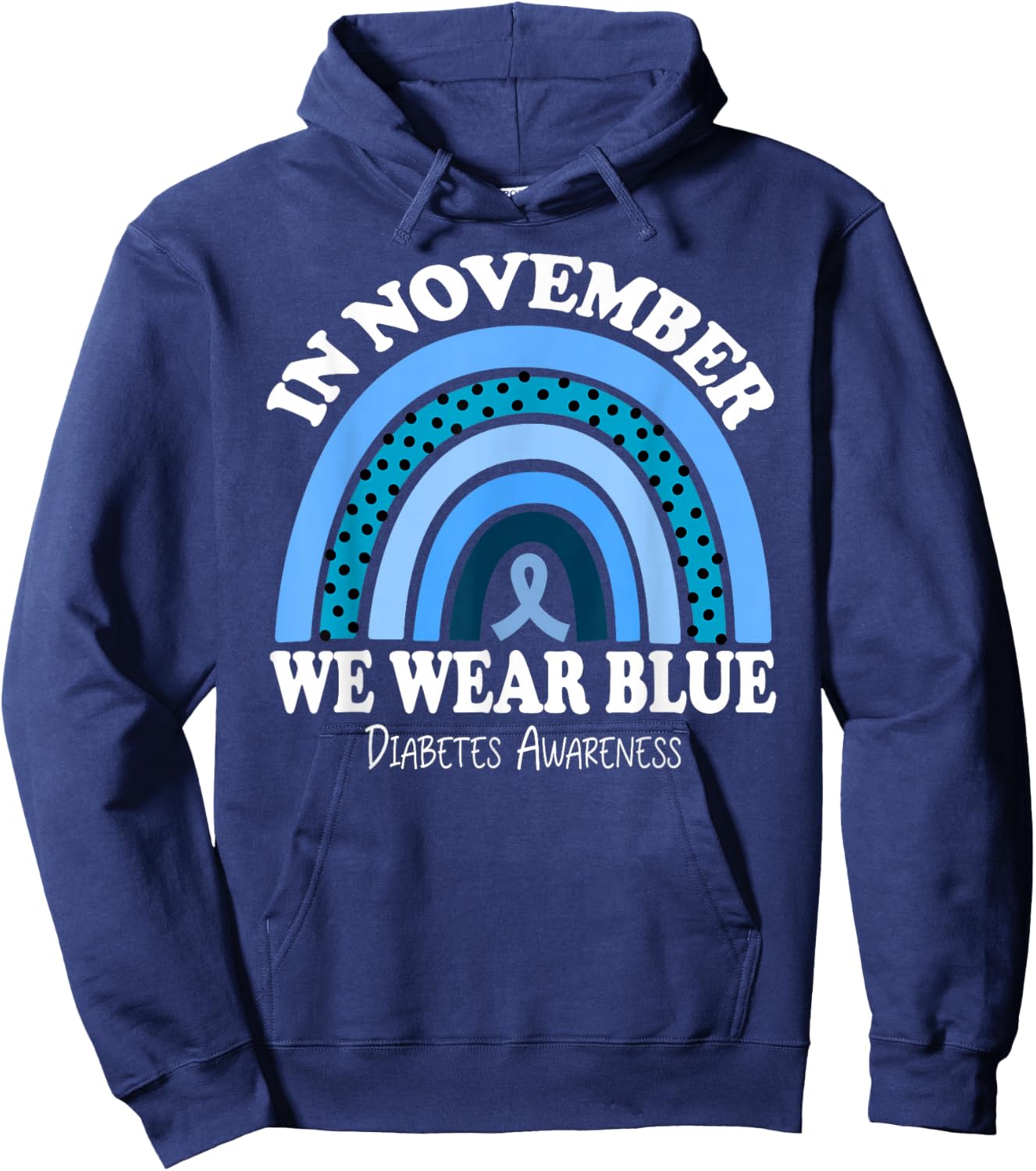 Diabetes Awareness In November We Wear Blue Hoodie - Hoodie | Navy